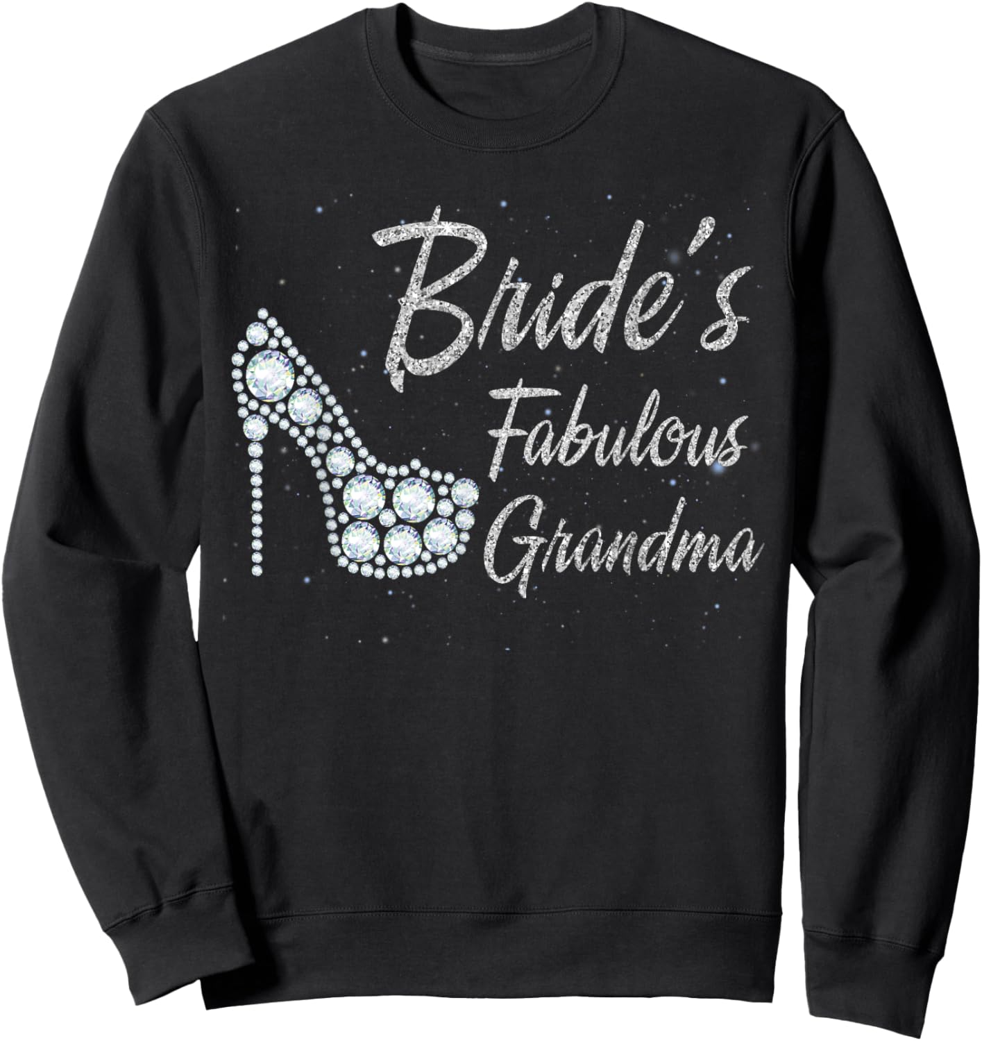Bride's Fabulous Grandma, Grandma Of The Bride Sweatshirt - Sweatshirt | Black