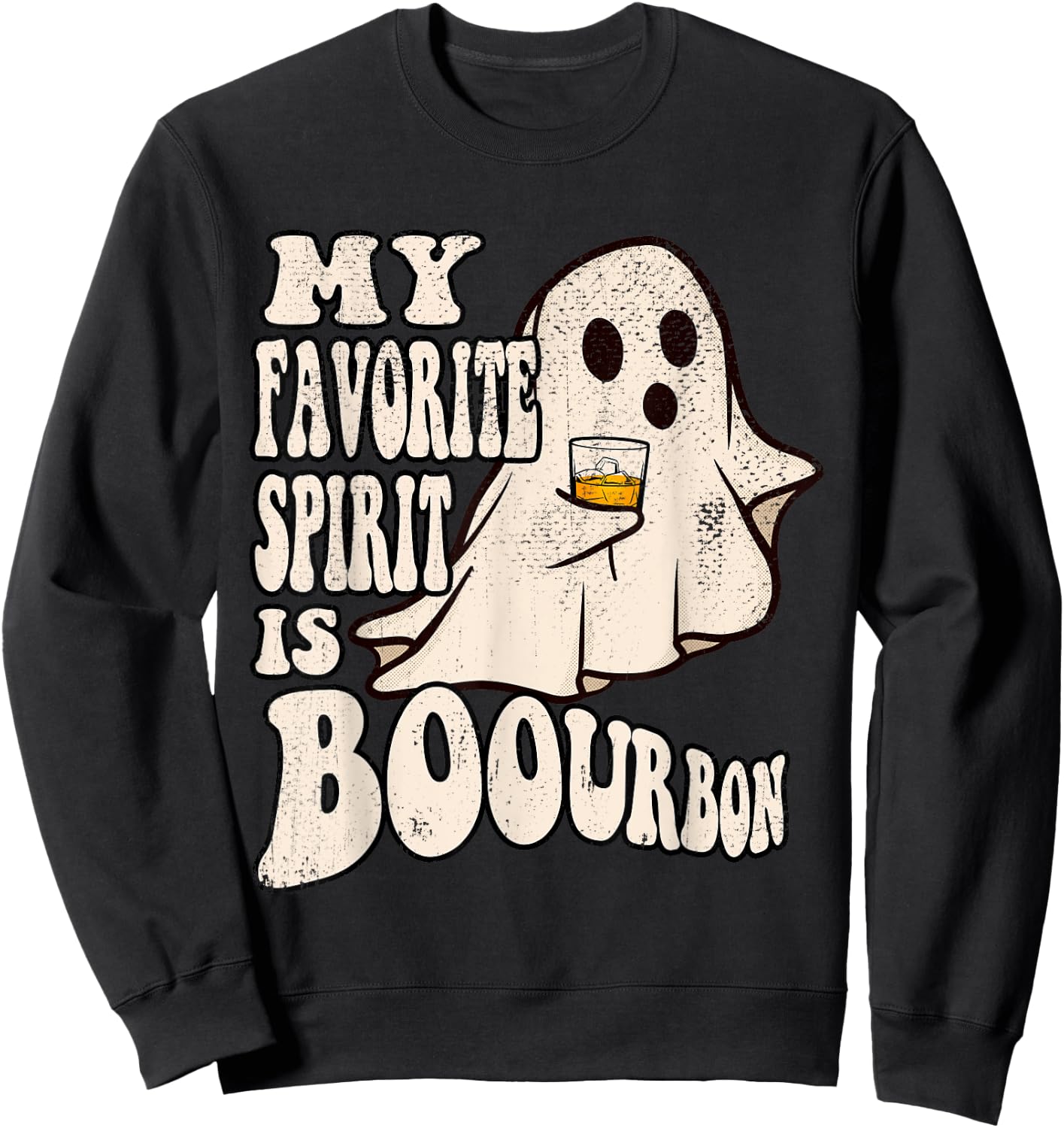 My Favorite Spirit is Boourbon Funny Ghost Halloween Costume Sweatshirt - Sweatshirt | Black