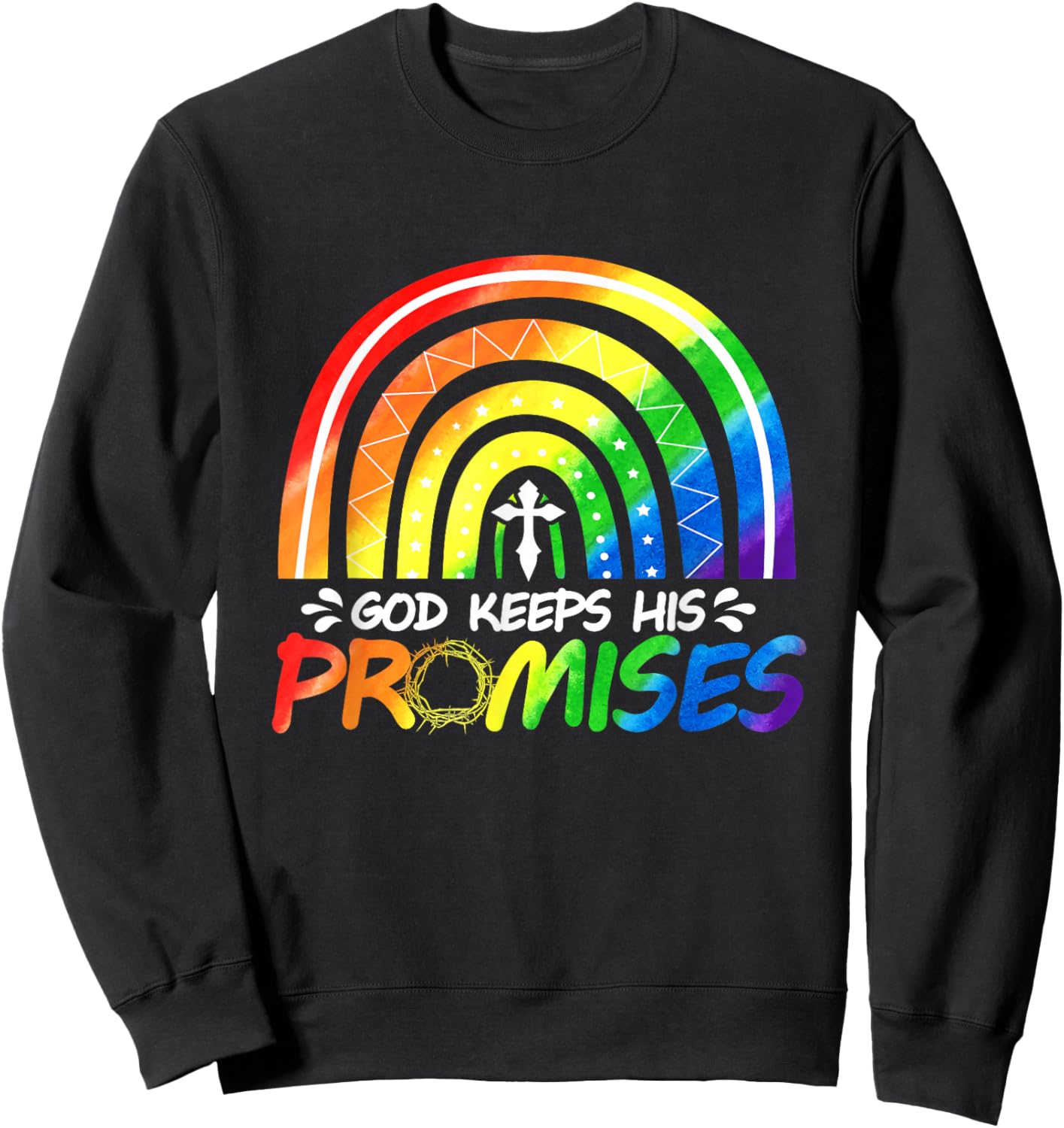 God Keeps His Promise Rainbow Christian Bible Noah Sweatshirt - Sweatshirt | Black