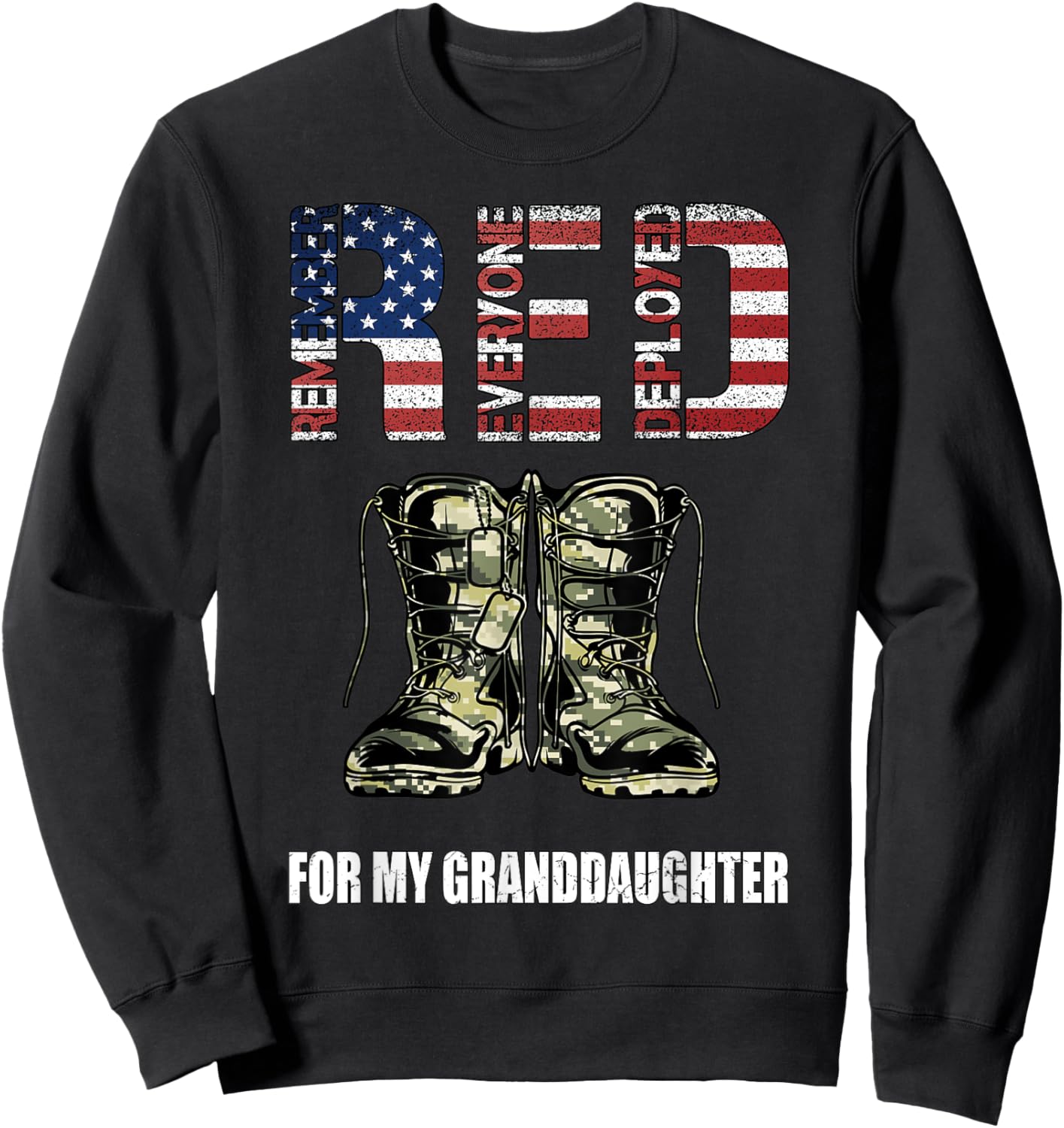 RED Friday For My Granddaughter Remember Everyone Deployed Sweatshirt - Sweatshirt | Black