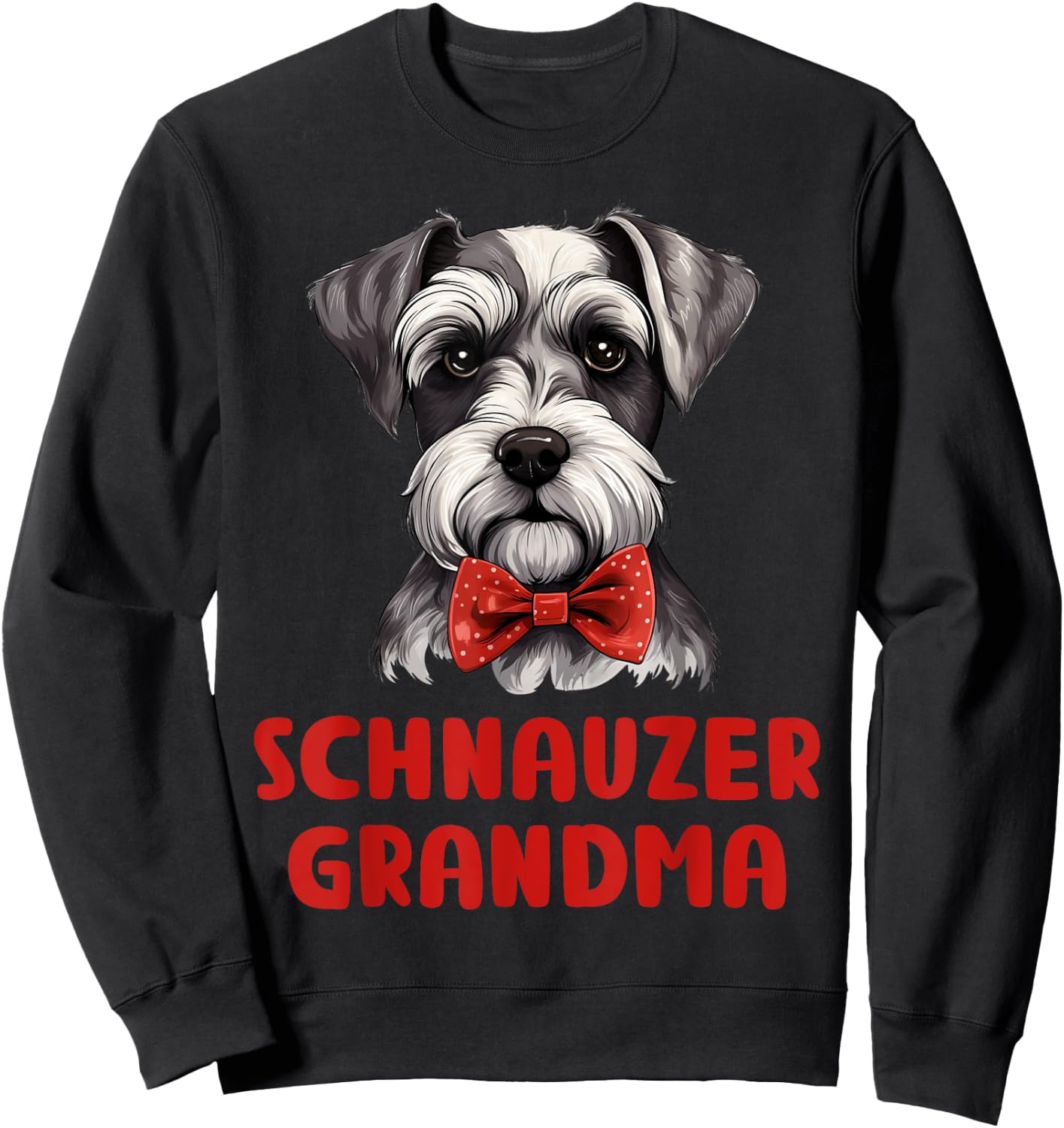 Schnauzer Grandma Dog Lovers Gift Miniature Schnauzer Owner Women Girls Kids Sweatshirt - Sweatshirt | Black