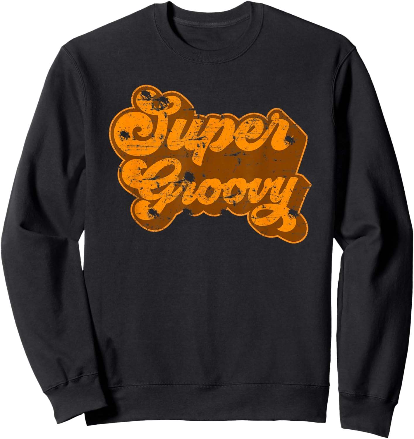Super Groovy Vintage Retro 1970s Men Women Boy Girls Sweatshirt - Sweatshirt | Black