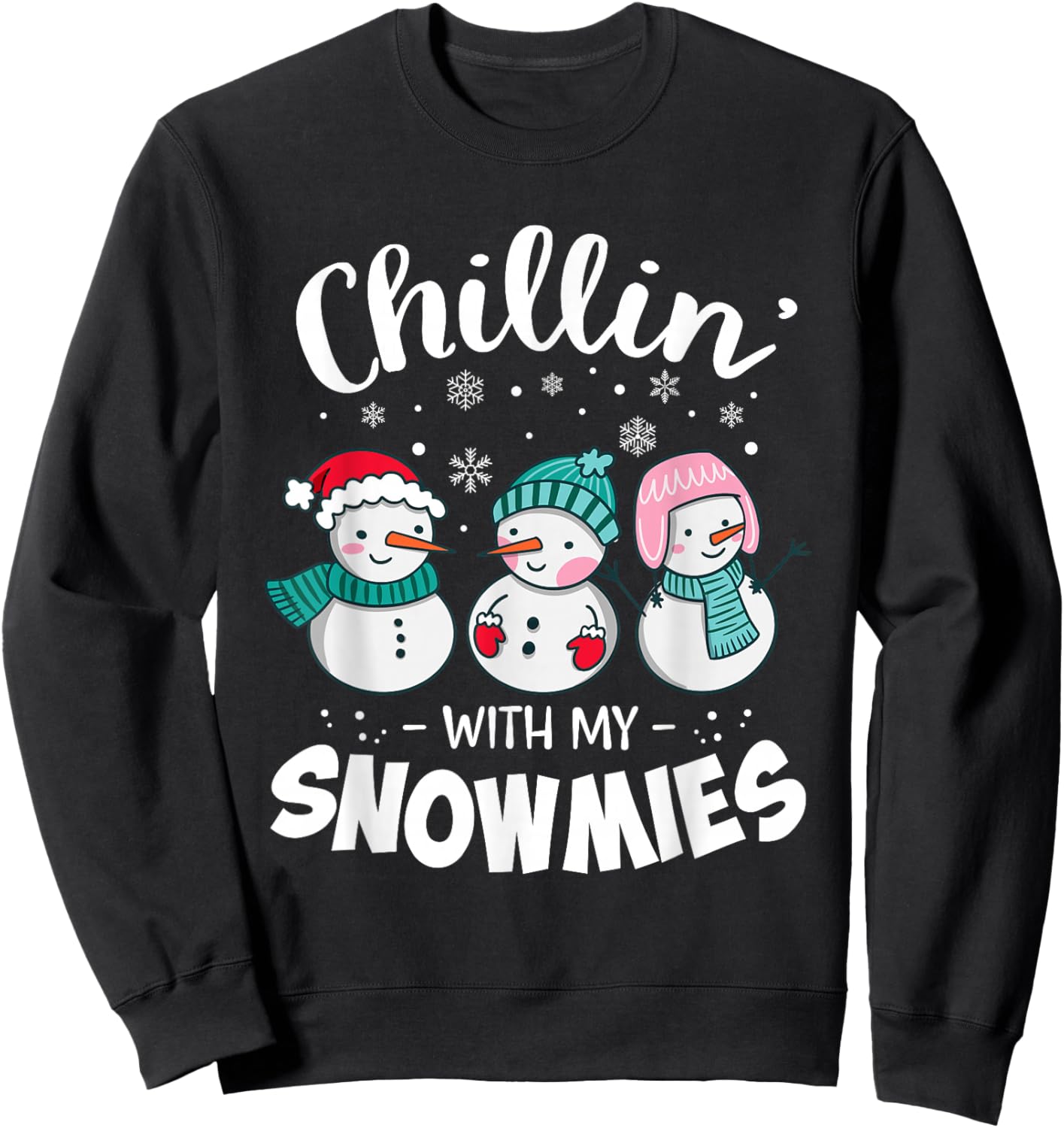 Chillin with My Snowmie Women Christmas Snowman Teacher Snow Sweatshirt - Sweatshirt | Black