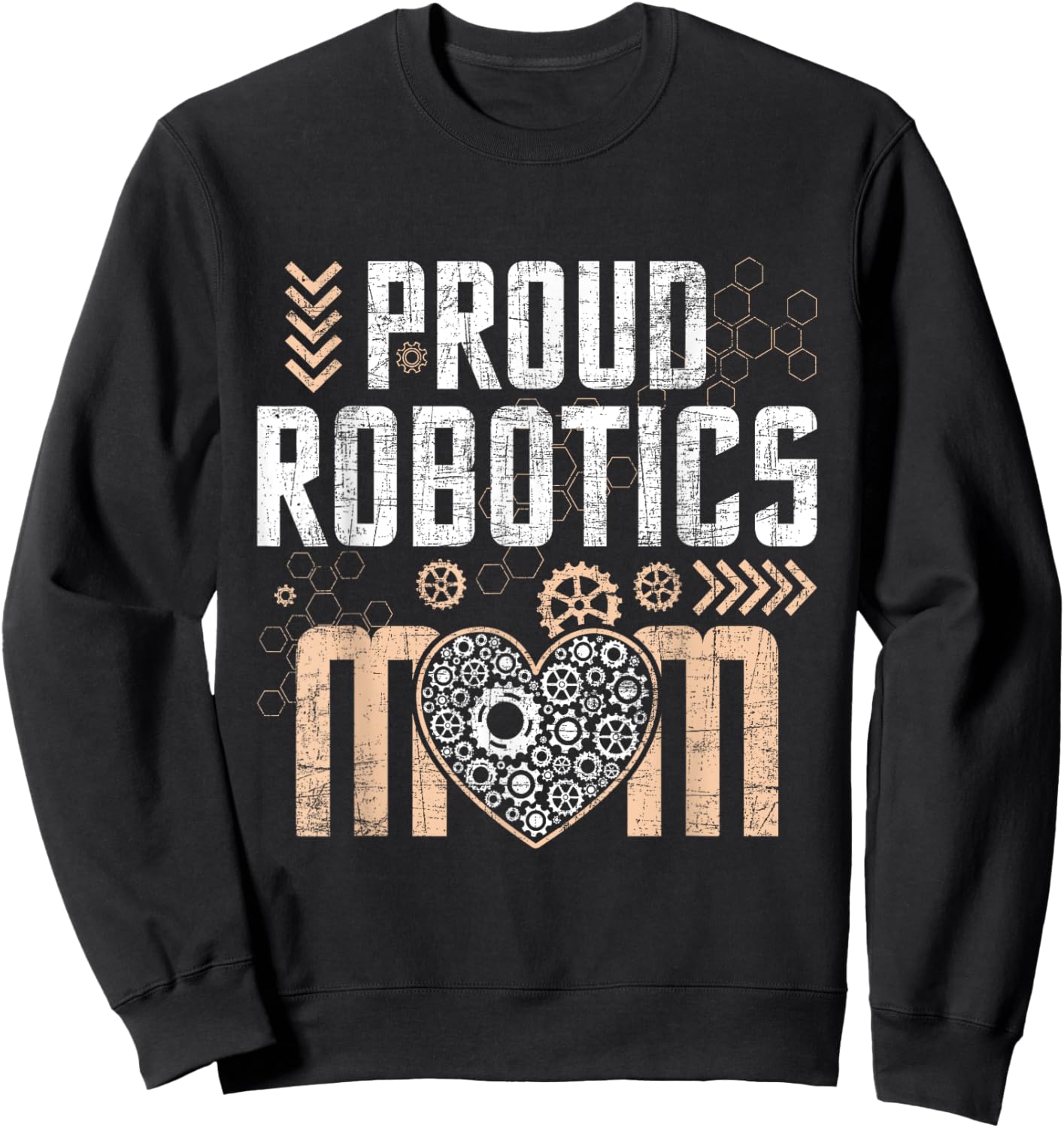 Proud Robotics Mom - Robot Lover Engineer Engineering Cyborg Sweatshirt - Sweatshirt | Black