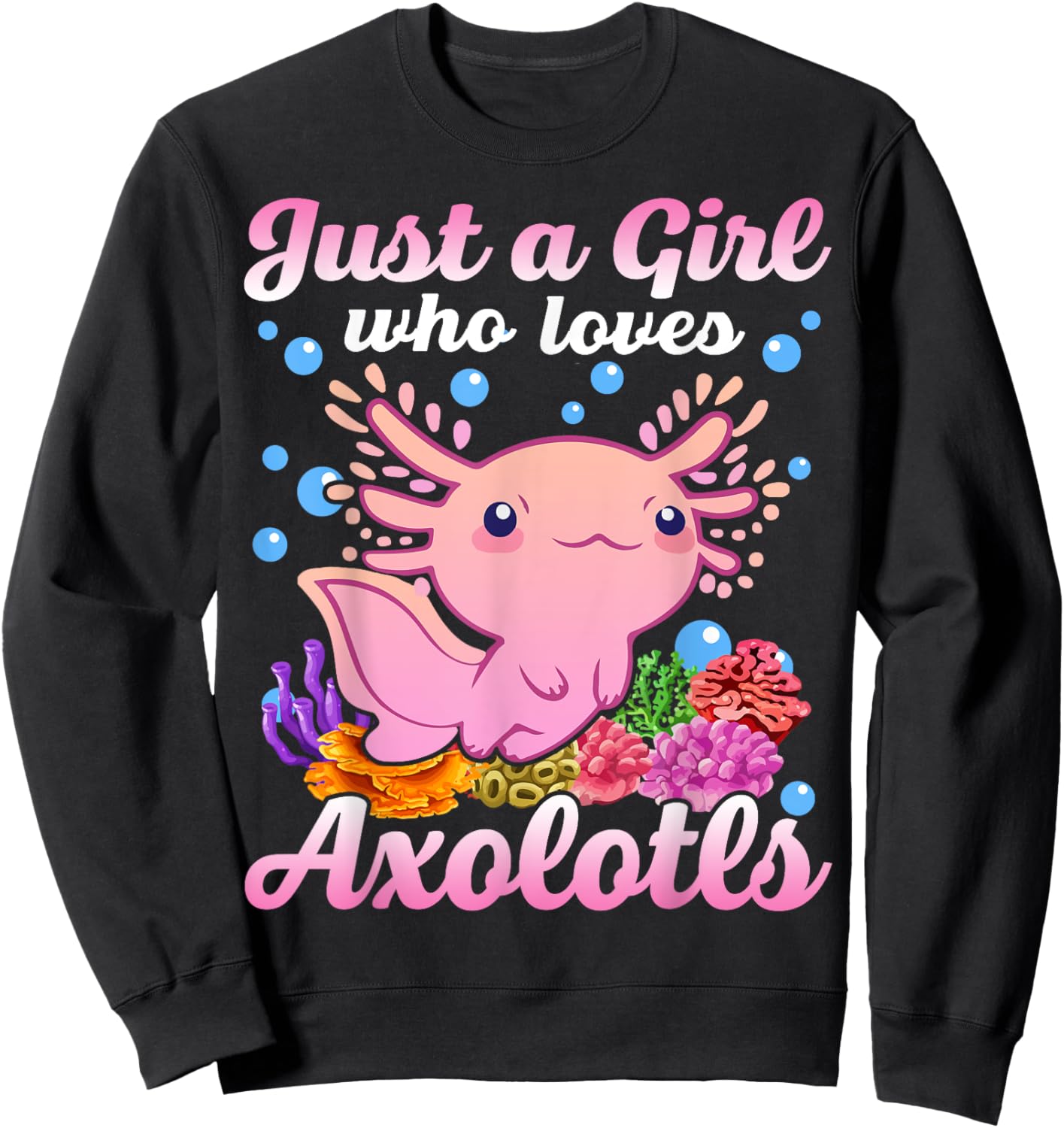 Just A Girl Who Loves Axolotls Kids Youth Pink Salamander Sweatshirt - Sweatshirt | Black