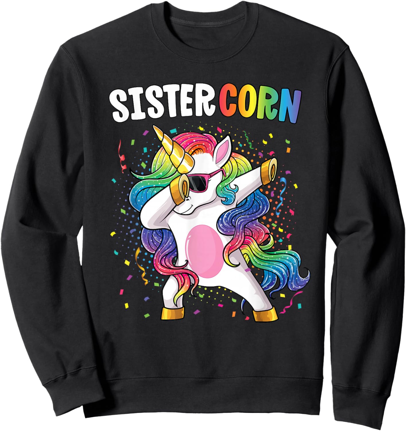 Sistercorn Girls' Shirt Unicorn Birthday Dabbing Sister Sweatshirt - Sweatshirt | Black