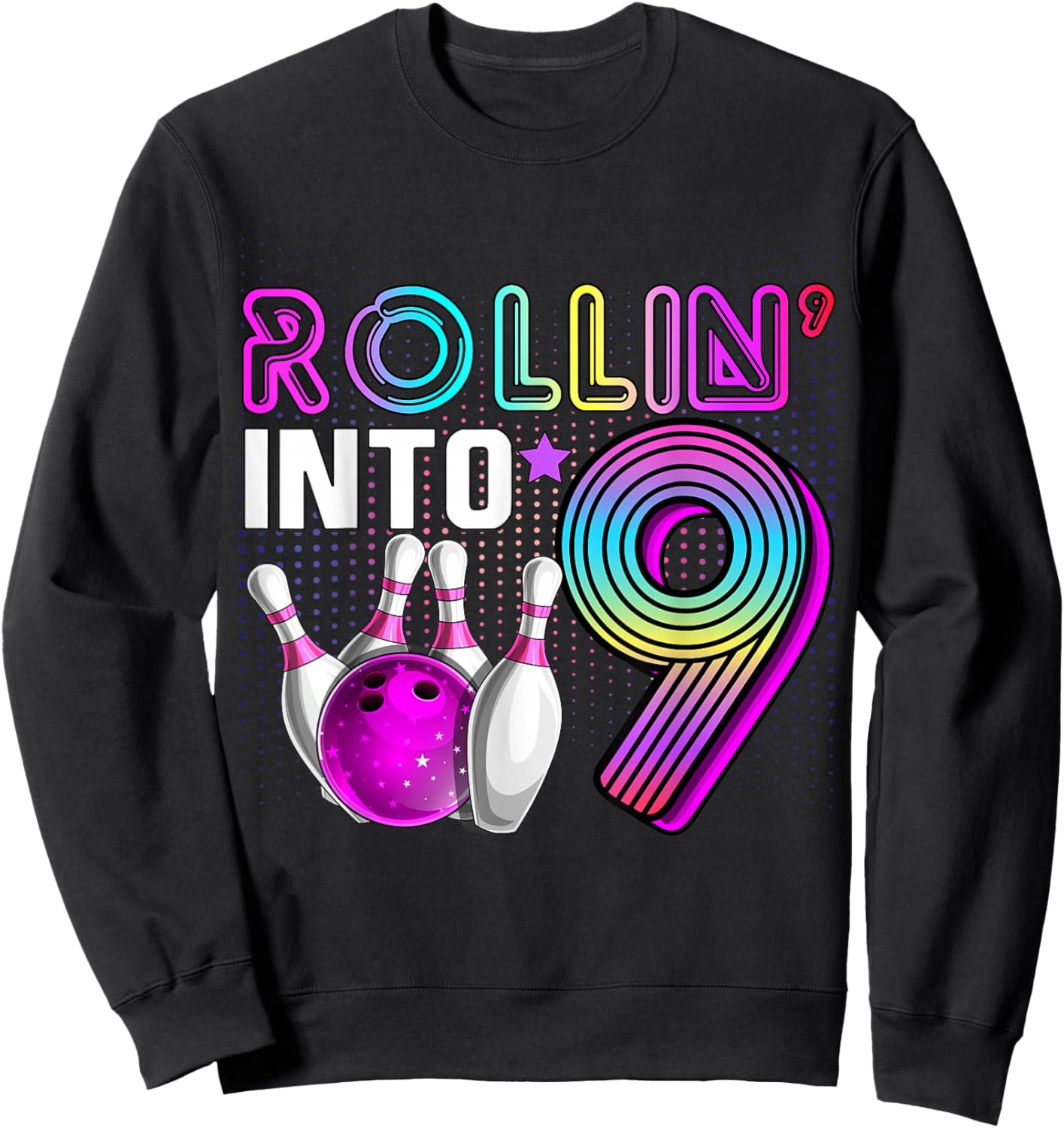 Rollin into 9 Bowling Birthday Party 9th Birthday Retro Girl Sweatshirt - Sweatshirt | Black