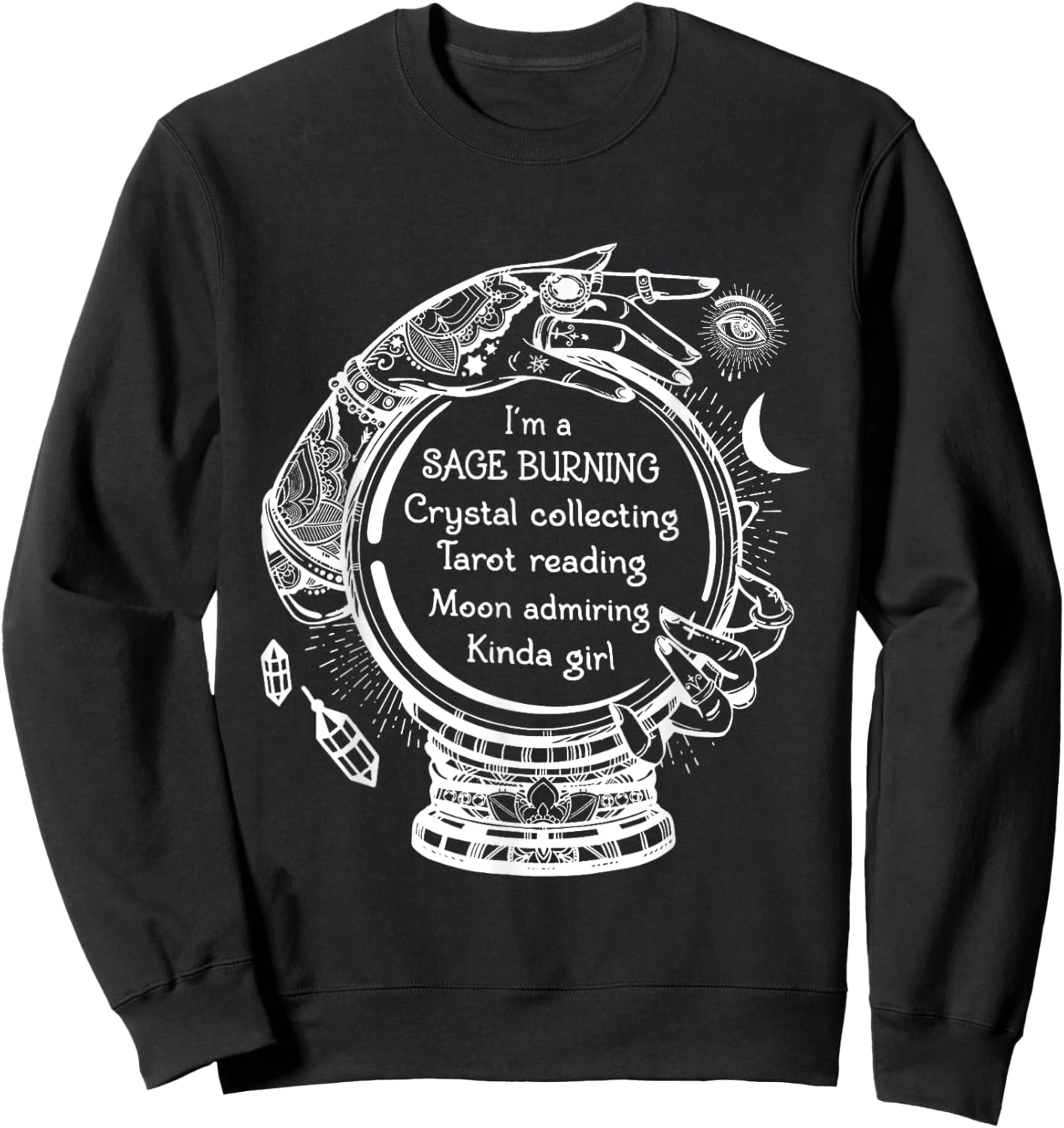 Sage Burning Crystal Collecting Tarot Reading Tarot Reader Sweatshirt - Sweatshirt | Black