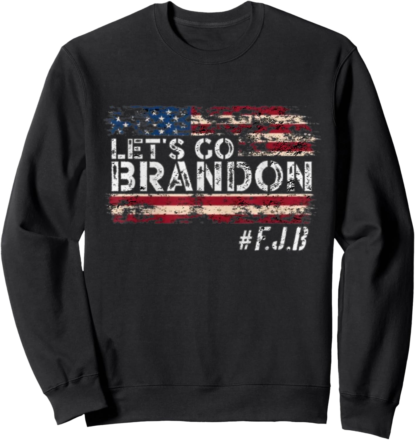Let's go Brandon Sarcastic Trump with US flag SUPER vintage Sweatshirt - Sweatshirt | Black