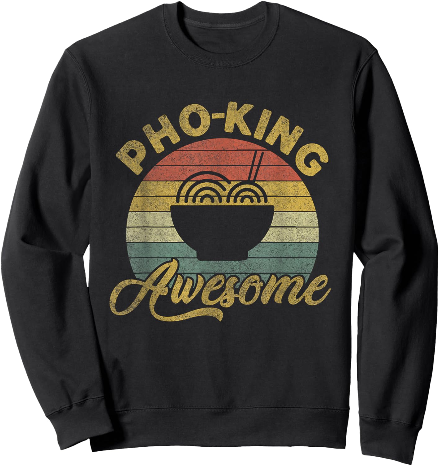 Vintage Humorous Pho Noodles | Pho King Awesome Sweatshirt - Sweatshirt | Black