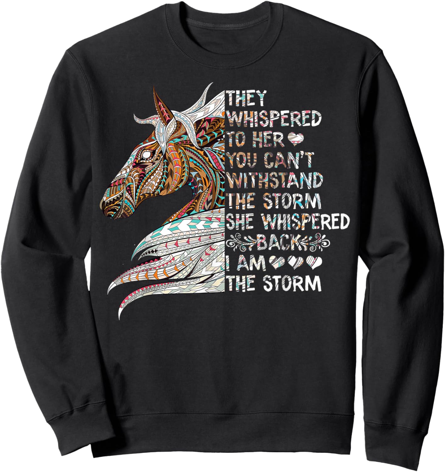 She Whispered Back I Am The Storm Riding Horse Girls Women Sweatshirt - Sweatshirt | Black
