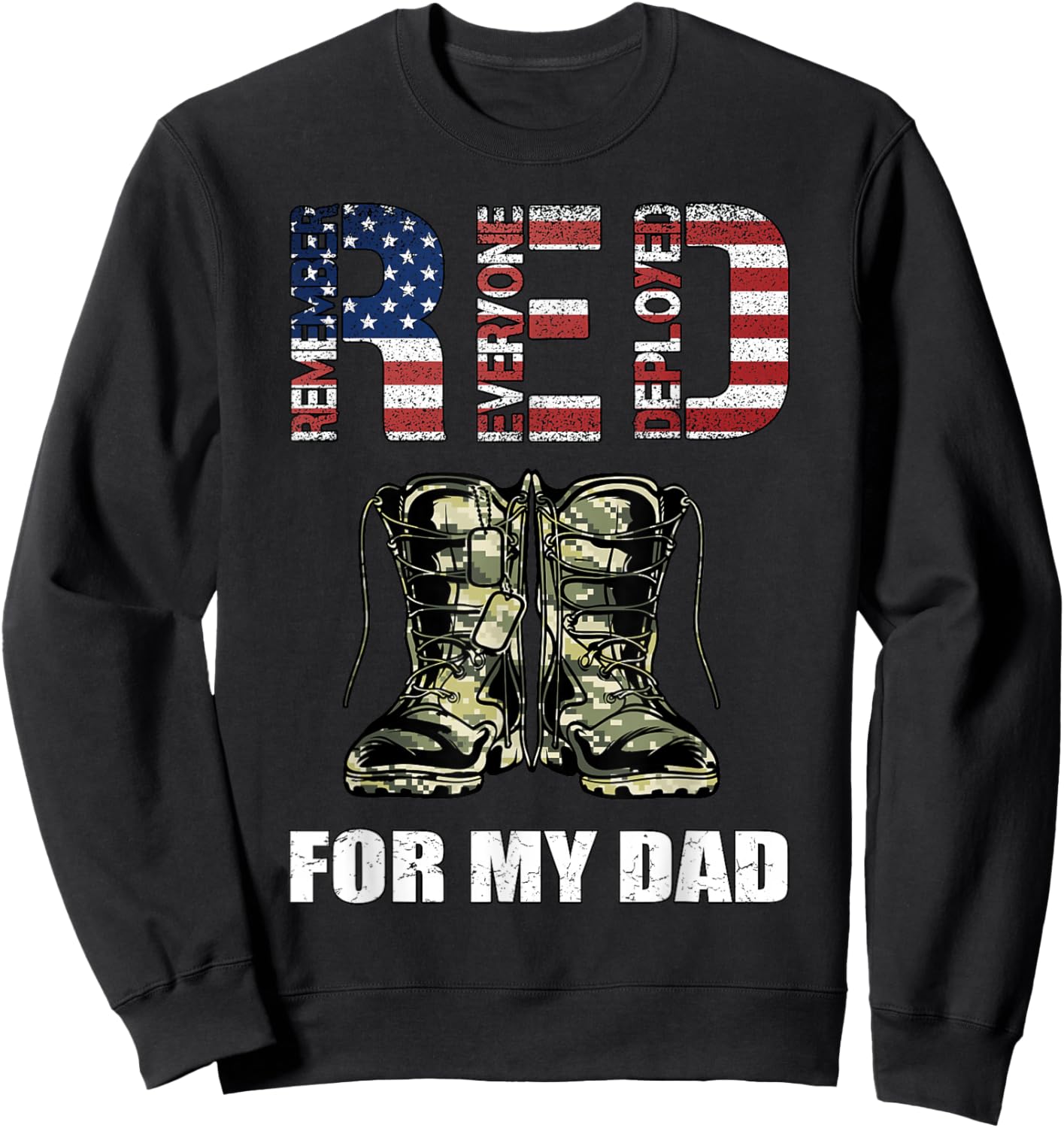 RED Friday For My Dad Remember Everyone Deployed Sweatshirt - Sweatshirt | Black