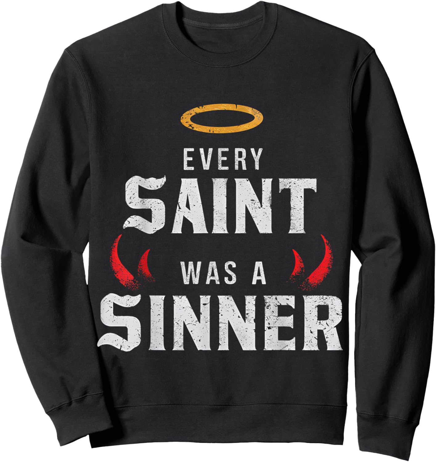Every Saint Was A Sinner Sweatshirt - Sweatshirt | Black