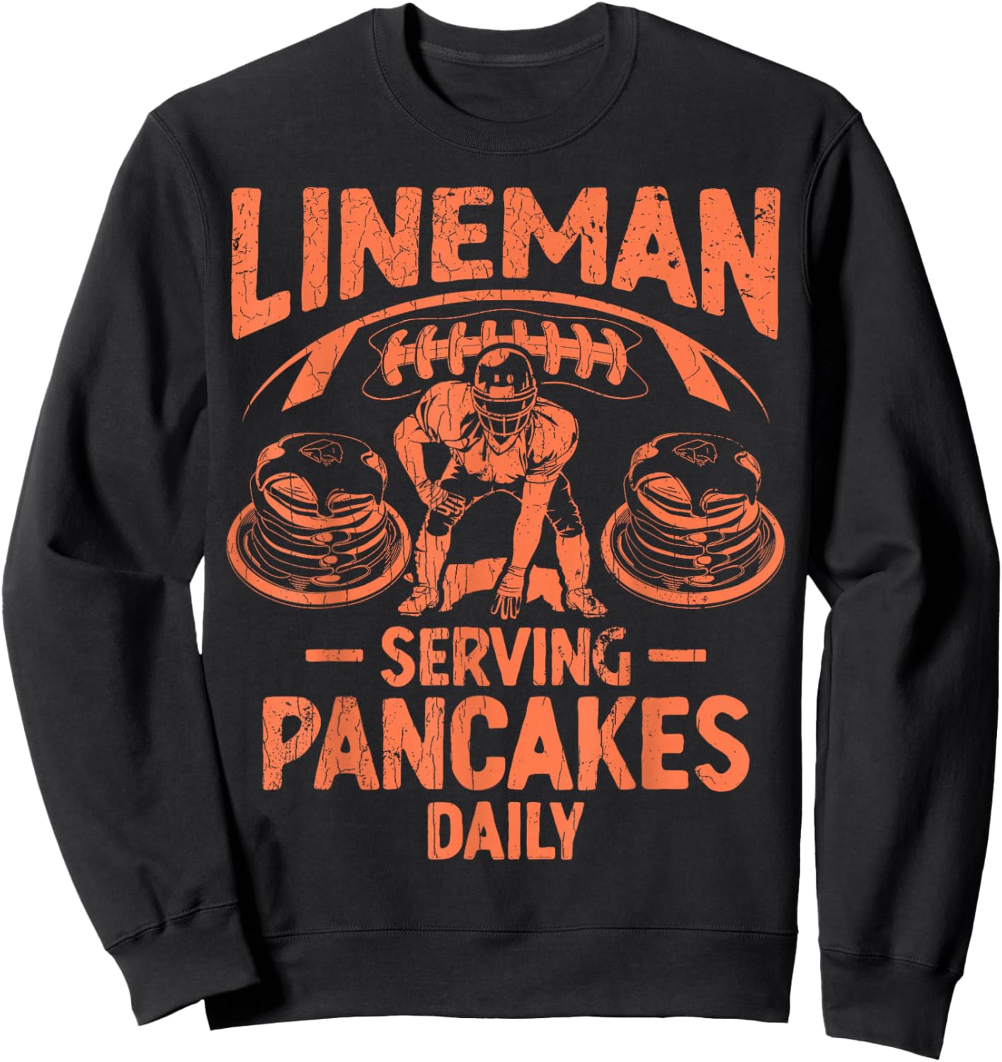 Football Lineman Serving Pancakes Daily Sweatshirt - Sweatshirt | Black