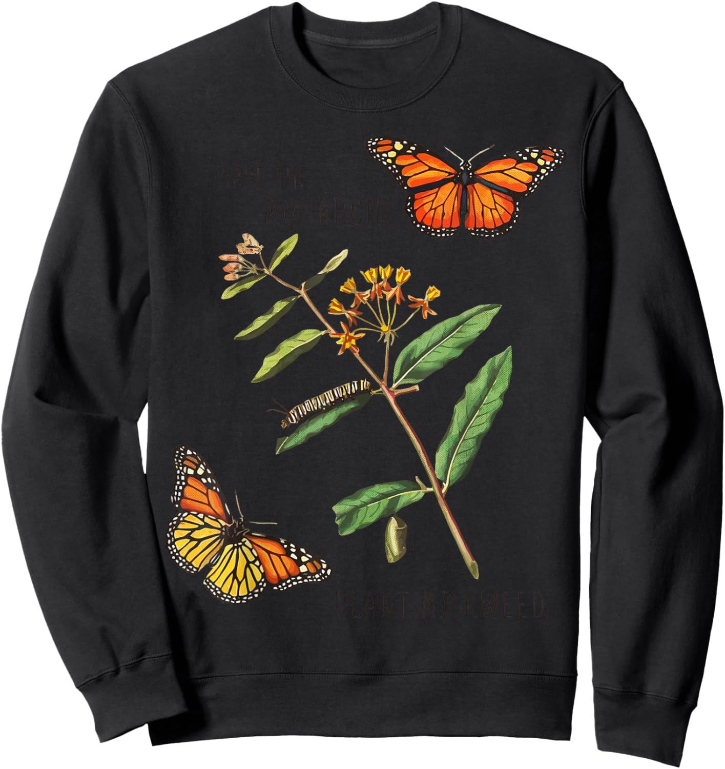 Save The Monarchs Plant Some Milkweed - Vintage Butterfly Sweatshirt - Sweatshirt | Black