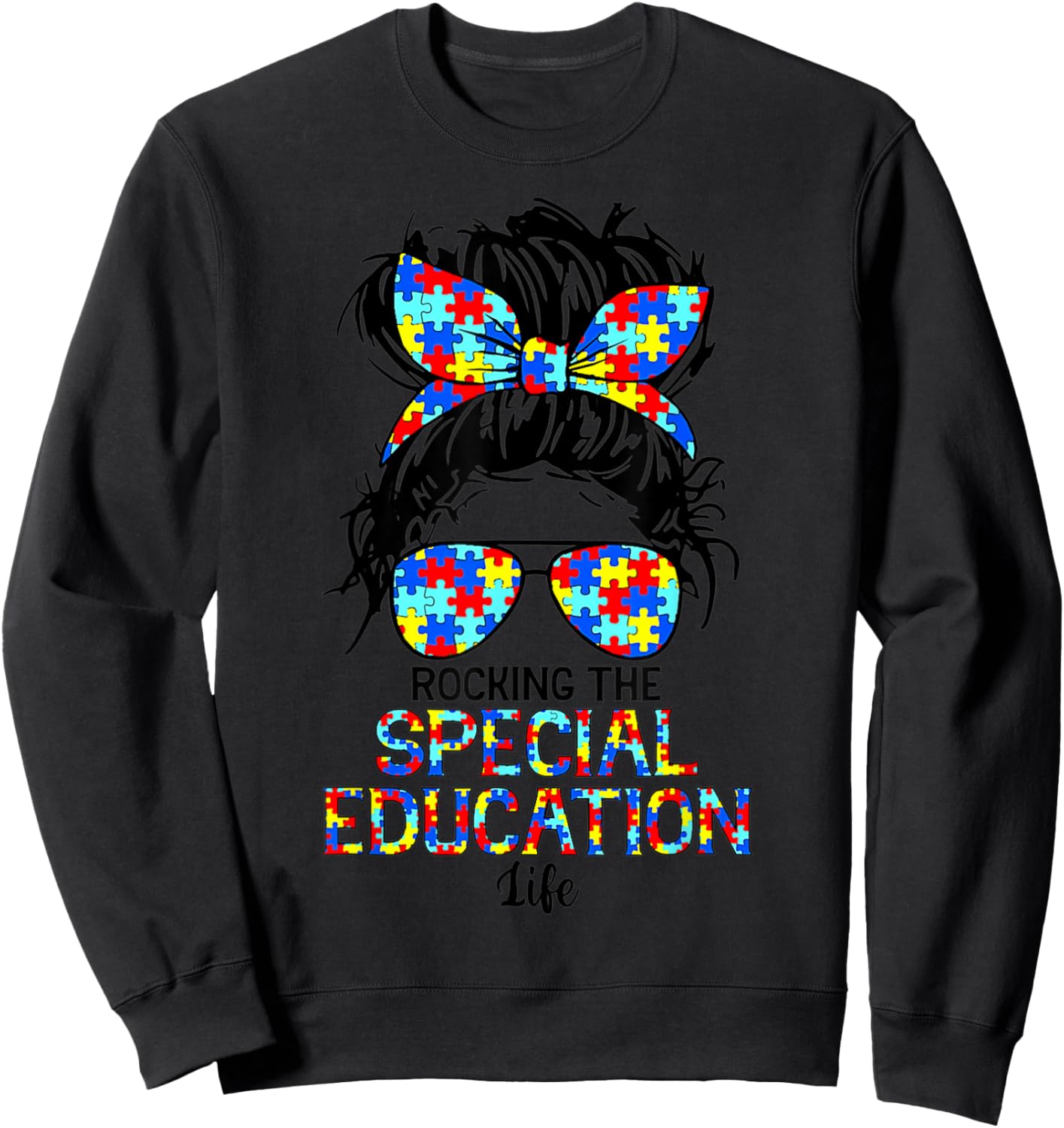 Rocking The Special Education Life Sped Teacher Messy Hair Sweatshirt - Sweatshirt | Black