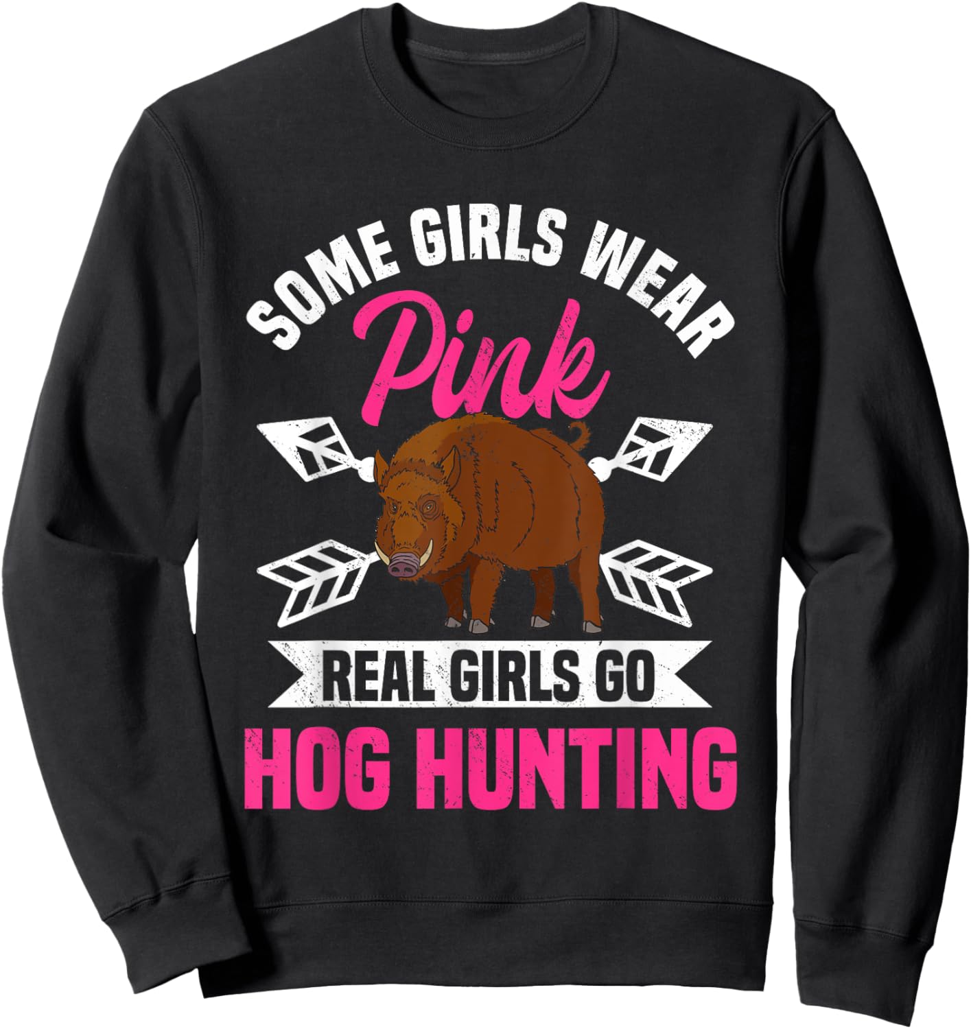 Hog Hunting Boar Pig Hunter Huntswoman Sweatshirt - Sweatshirt | Black