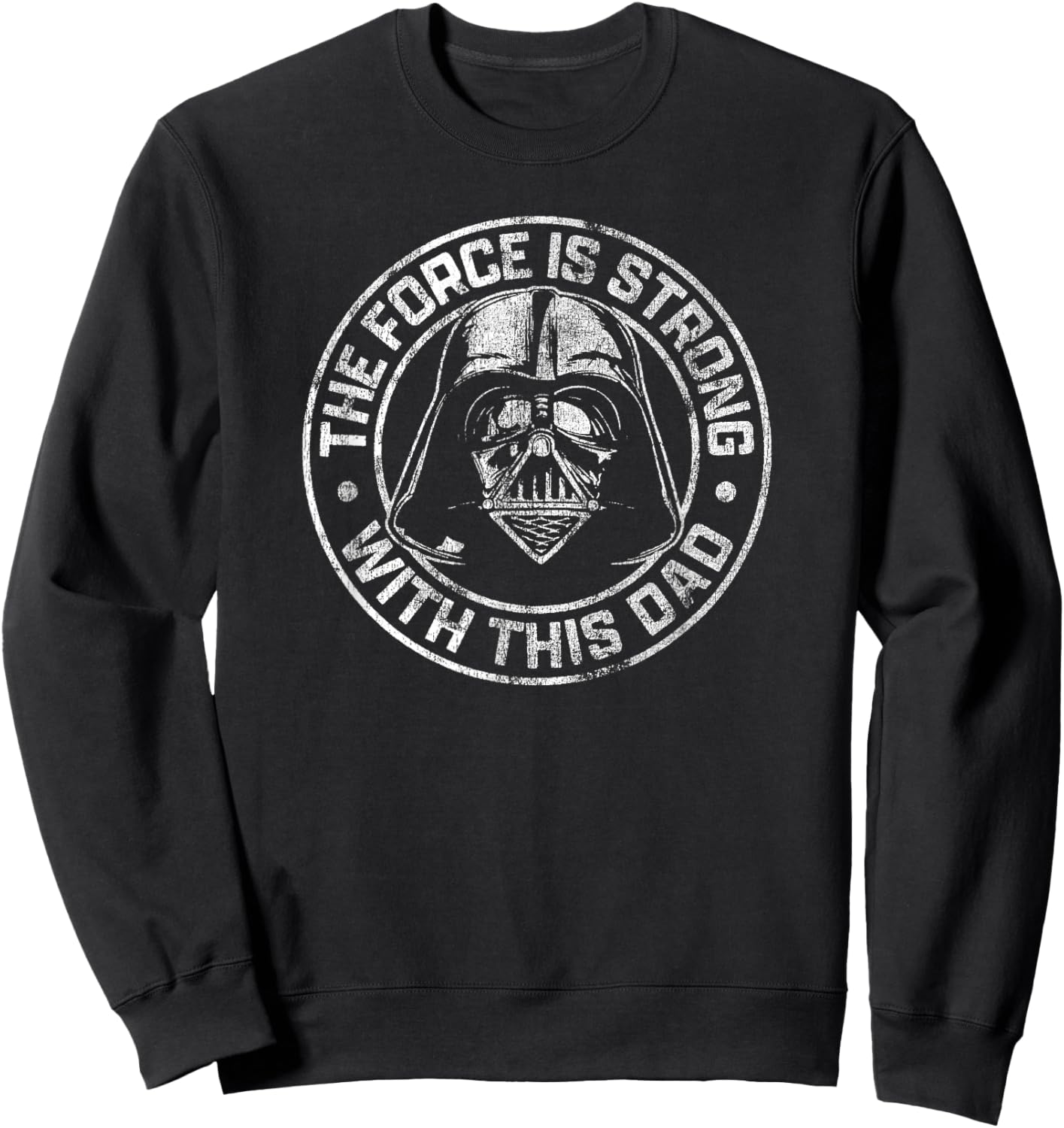 Star Wars Father's Day Darth Vader Strong Force Dad Disney+ Sweatshirt - Sweatshirt | Black