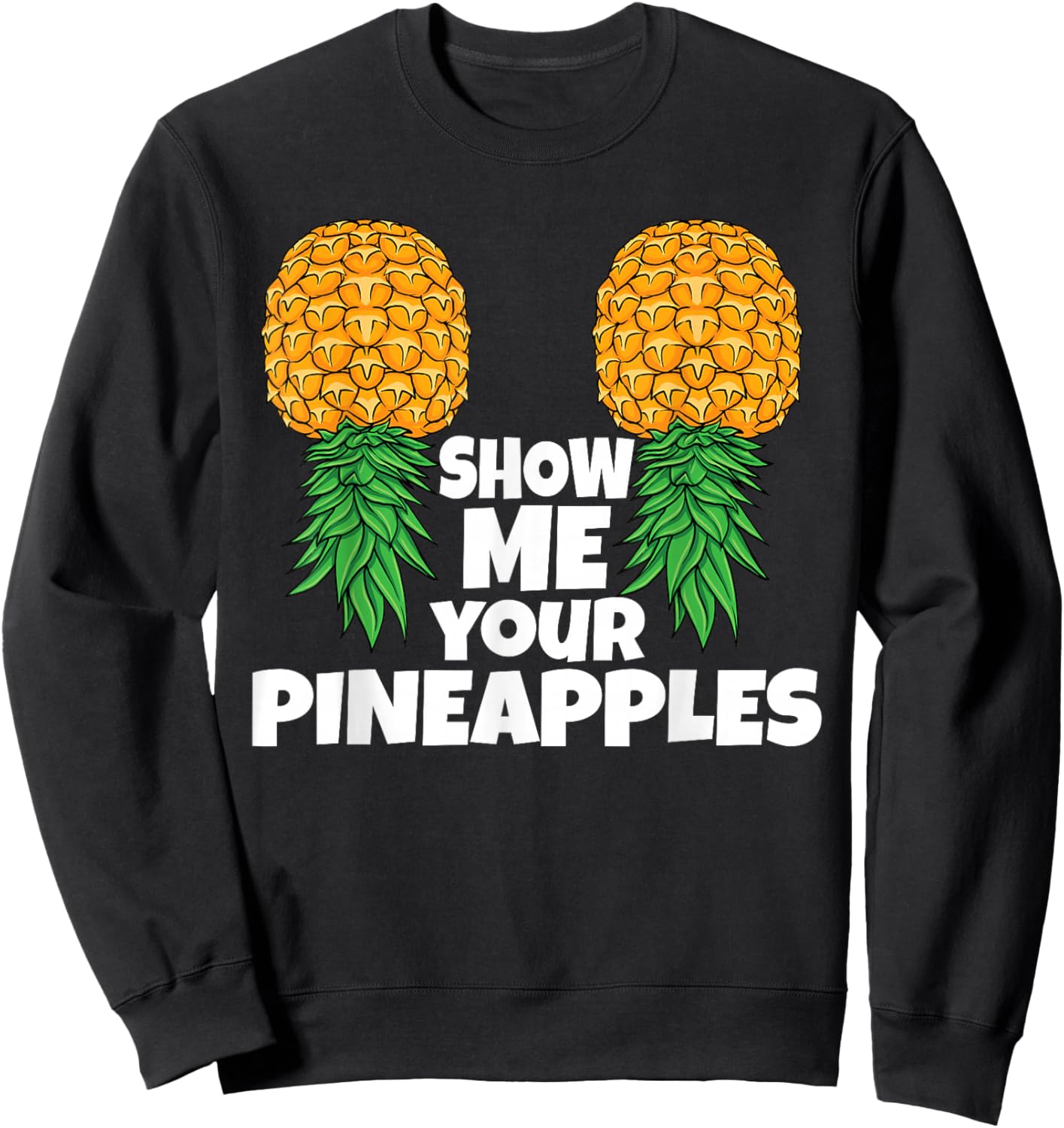 Show Me Your Pineapples Swinger Upside Down Pineapple Men Sweatshirt - Sweatshirt | Black
