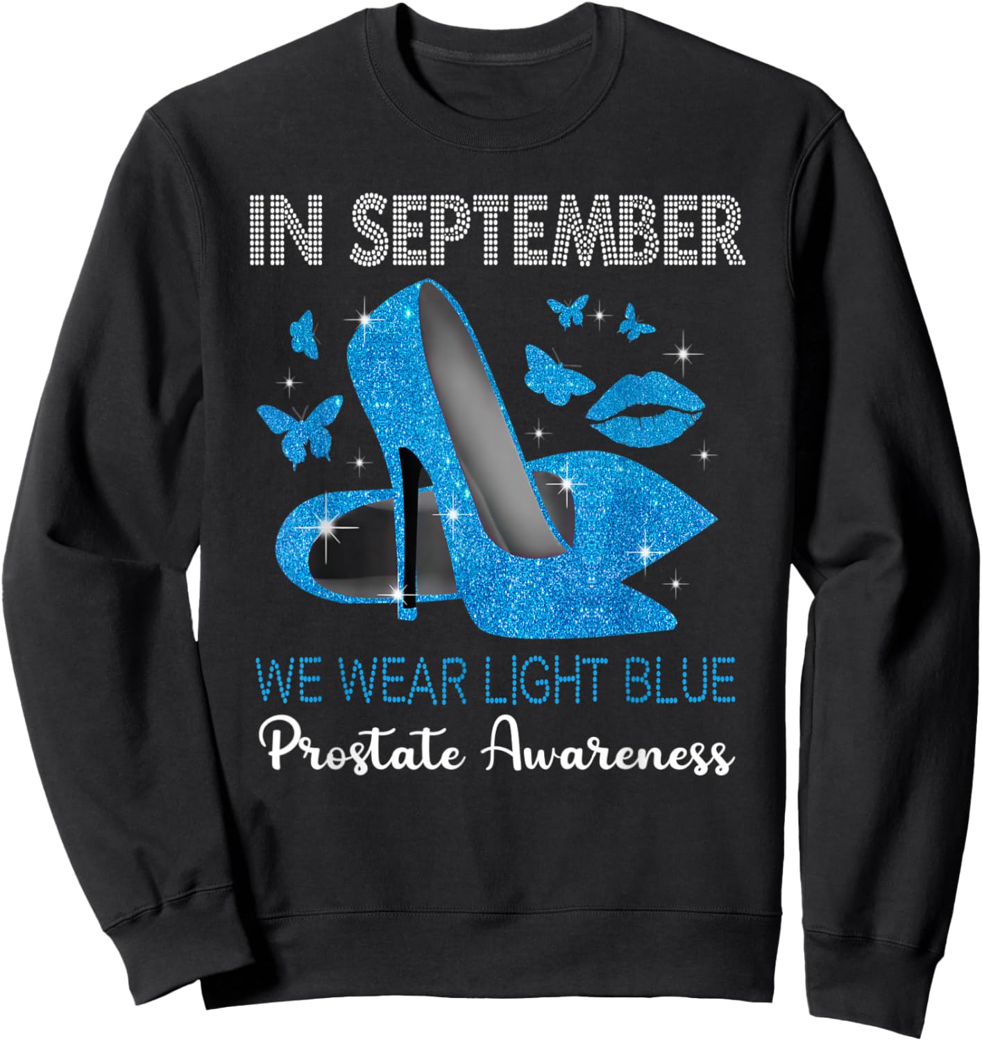 In September Wear Light Blue High Heels Prostate Awareness Sweatshirt - Sweatshirt | Black