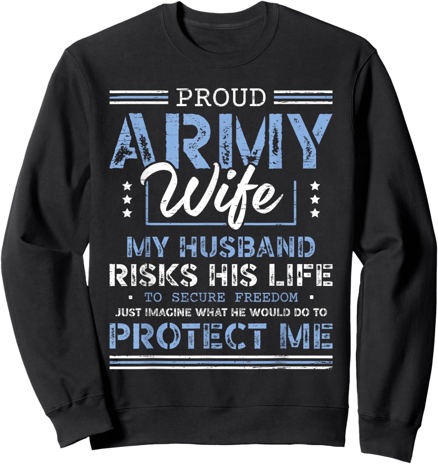 Proud Army Wife Husband Securing Freedom Soldier Veteran Sweatshirt - Sweatshirt | Black