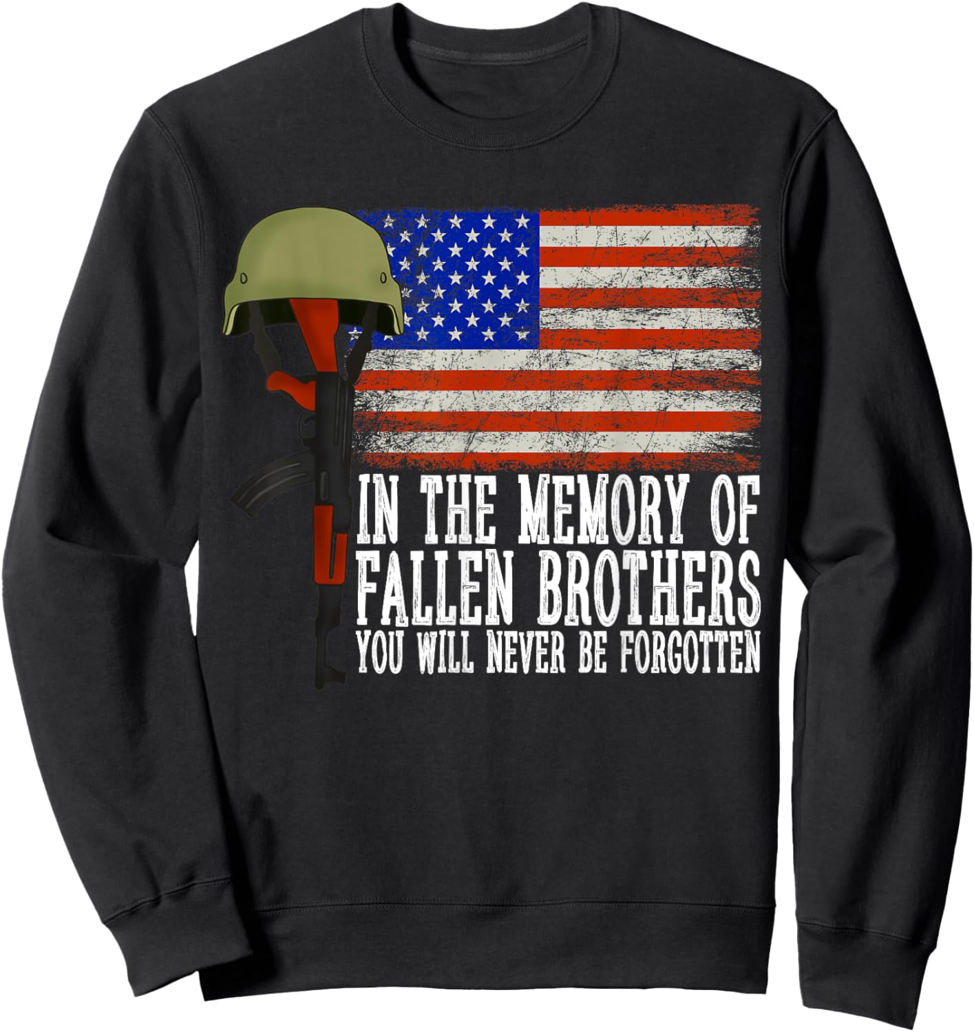 In The Memory Of Fallen Brothers You Will Never Be Forgotten Sweatshirt - Sweatshirt | Black