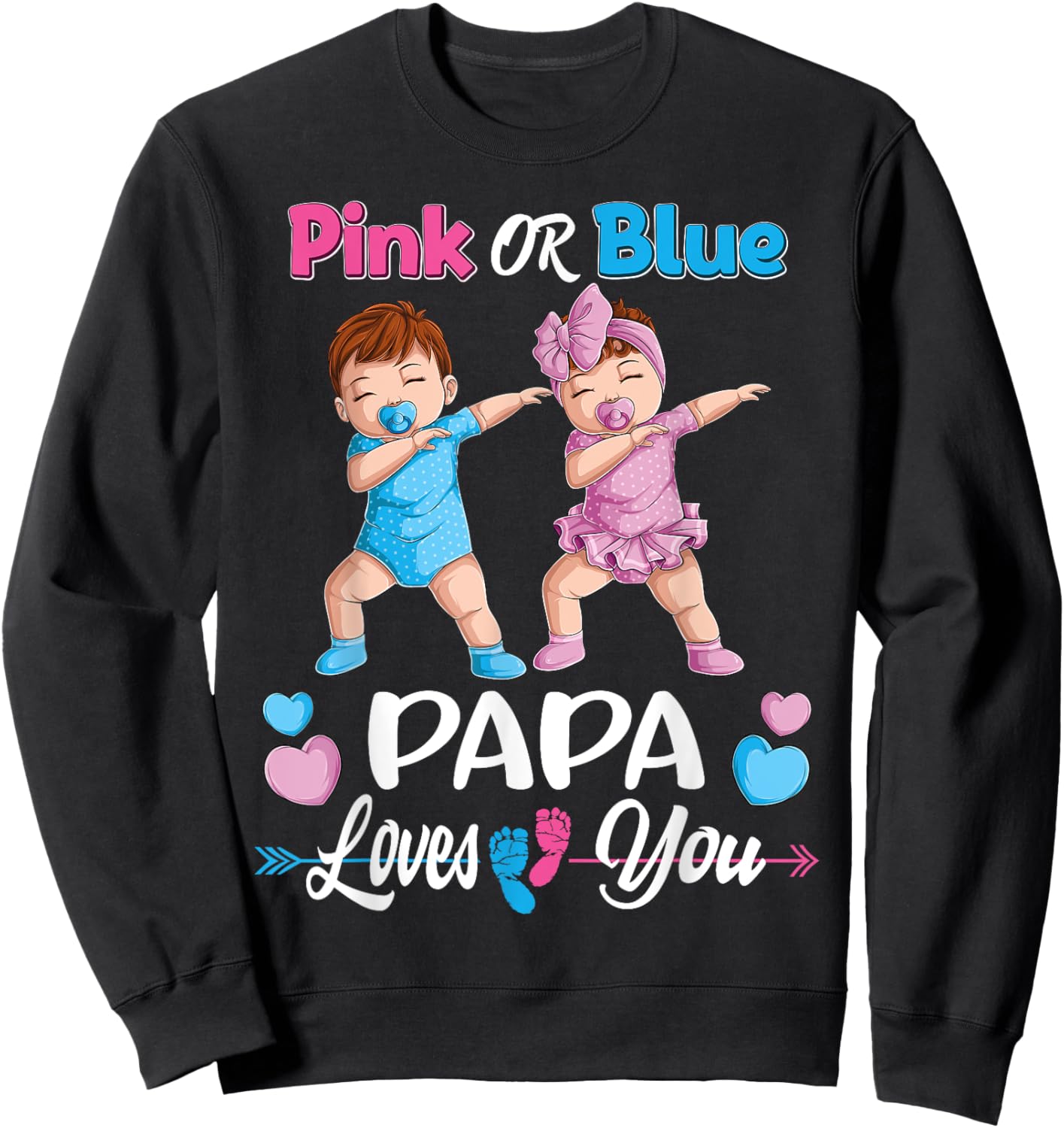 Pink Or Blue Papa Loves You Baby Gender Reveal Party Men Sweatshirt - Sweatshirt | Black