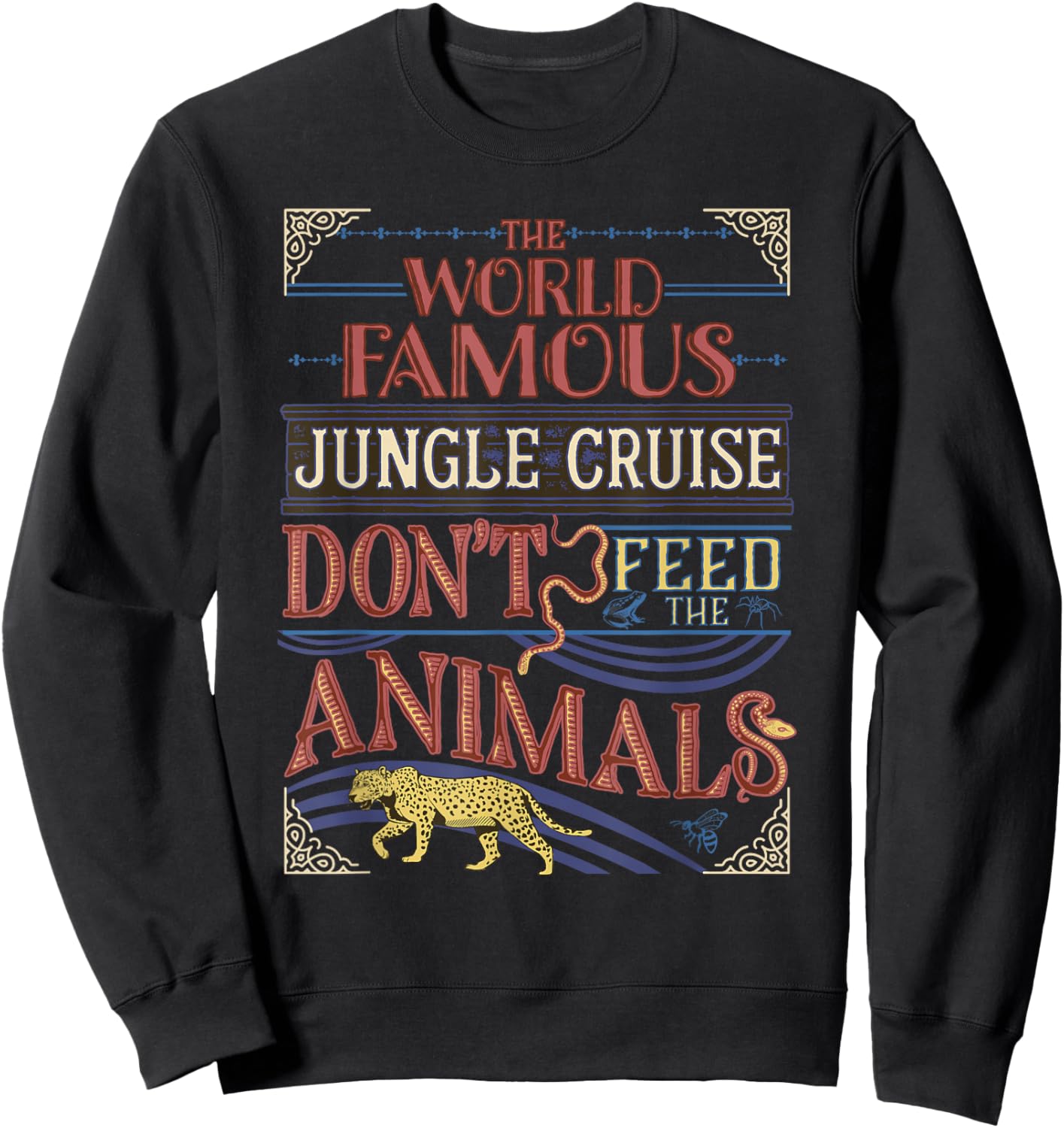 Disney Jungle Cruise World Famous Don't Feed The Animals V2 Sweatshirt - Sweatshirt | Black