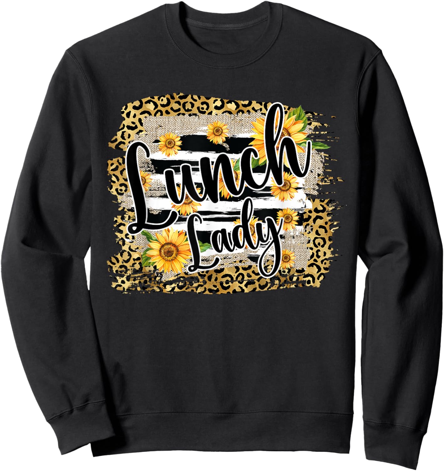 Leopard Sunflower Lunch Lady First Day Back To School Sweatshirt - Sweatshirt | Black