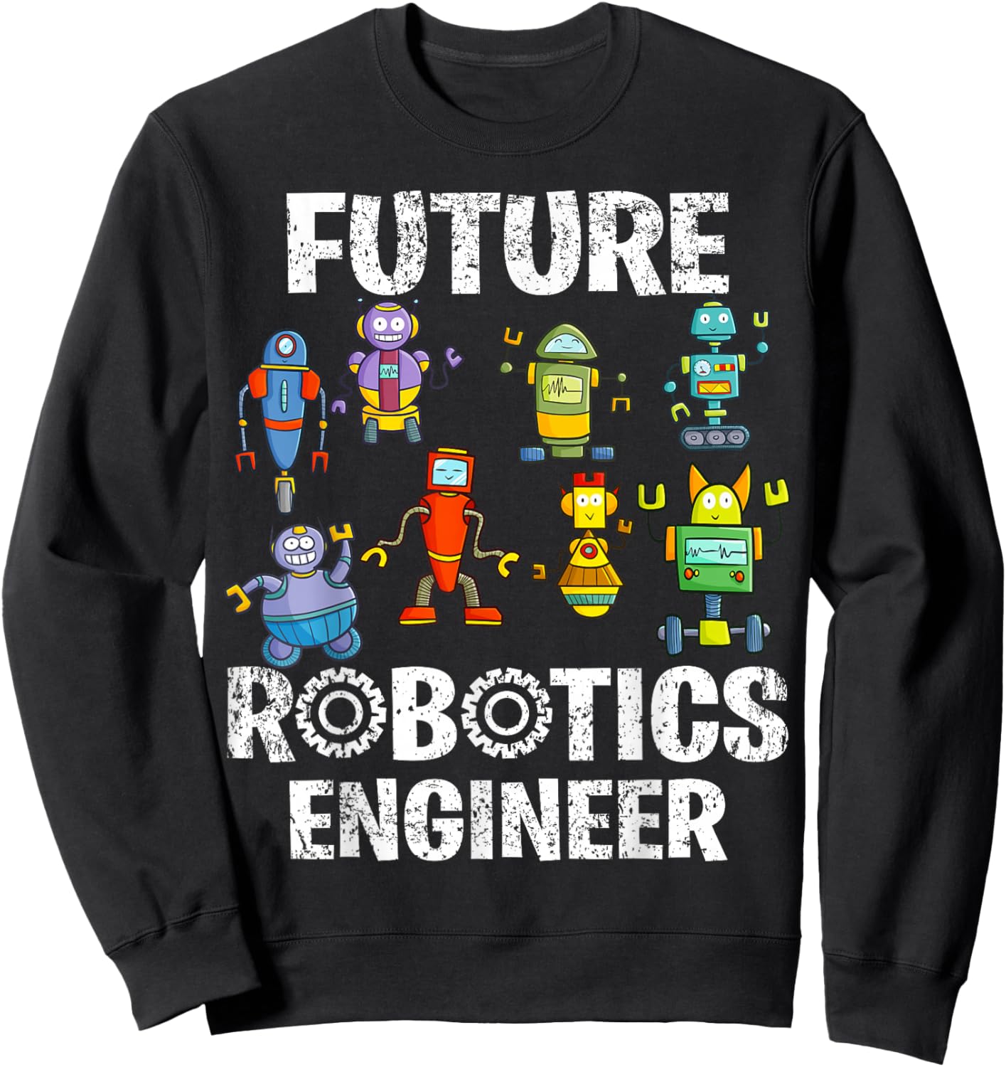 Future Robotics Engineer Funny Robot Engineering Kids Sweatshirt - Sweatshirt | Black