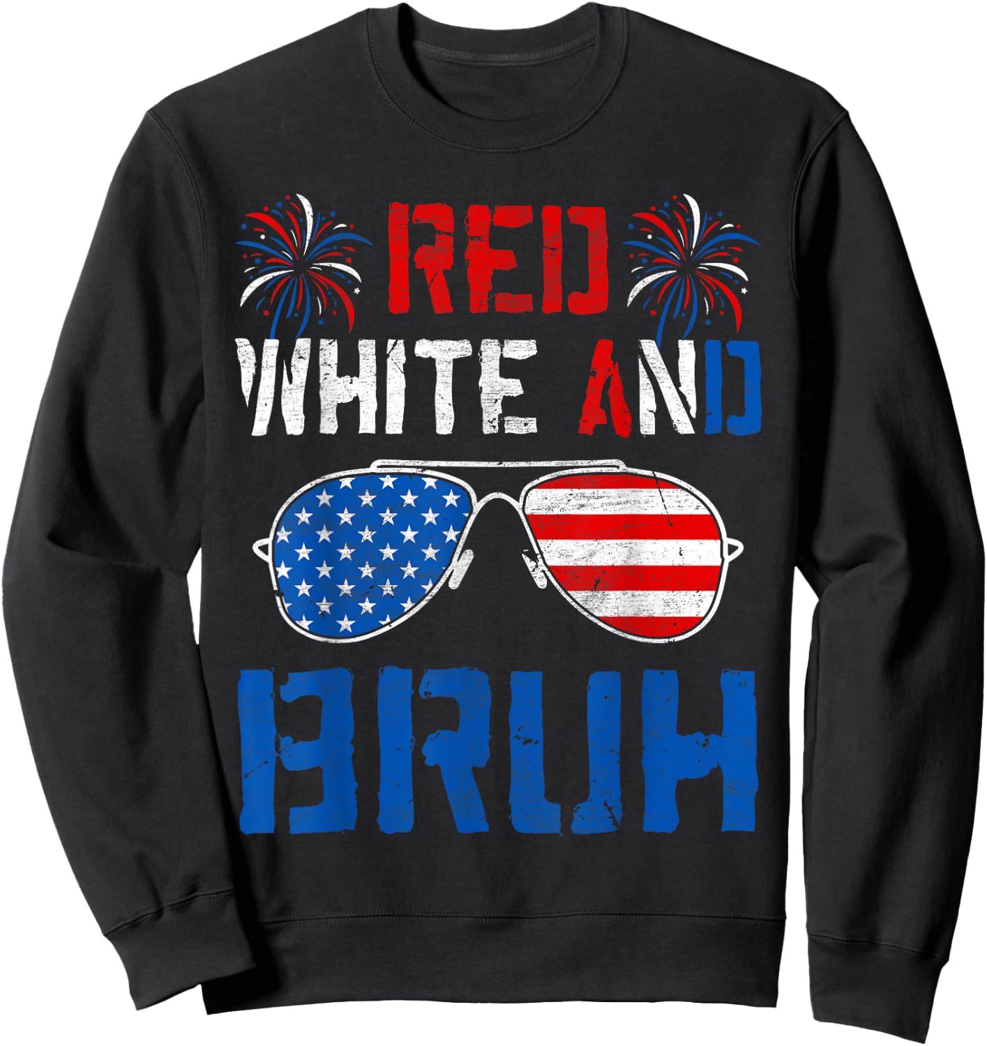 Red White And Bruh 4th Of July Boys Patriotic Men Teens Kids Sweatshirt - Sweatshirt | Black