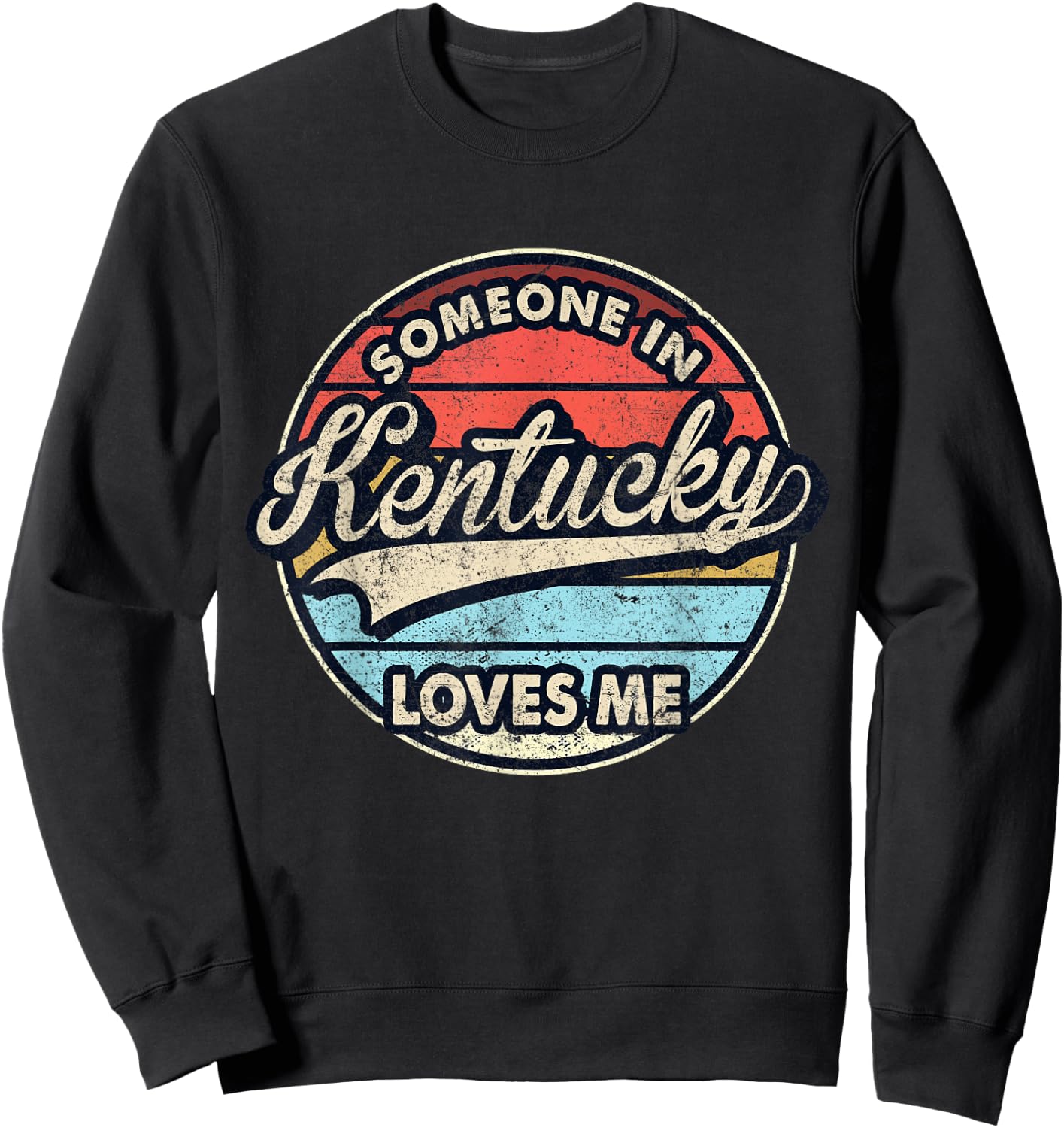 Someone in Kentucky Loves Me US State Cool Retro Sweatshirt - Sweatshirt | Black