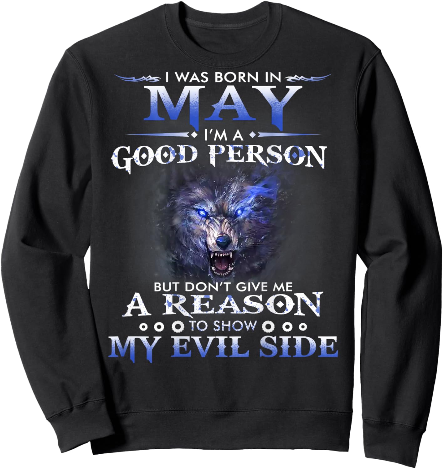 I was born in May I’m a good person Sweatshirt - Sweatshirt | Black
