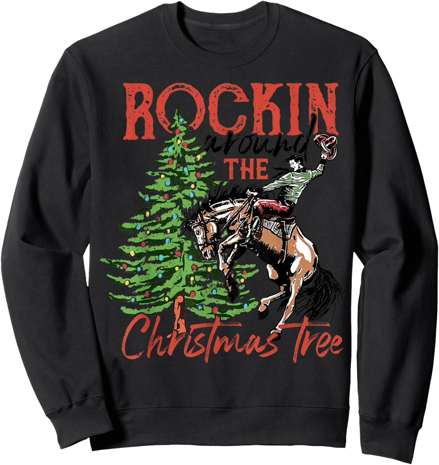 Retro Cowboy Ride Horse Rockin Around The Christmas Tree Sweatshirt - Sweatshirt | Black