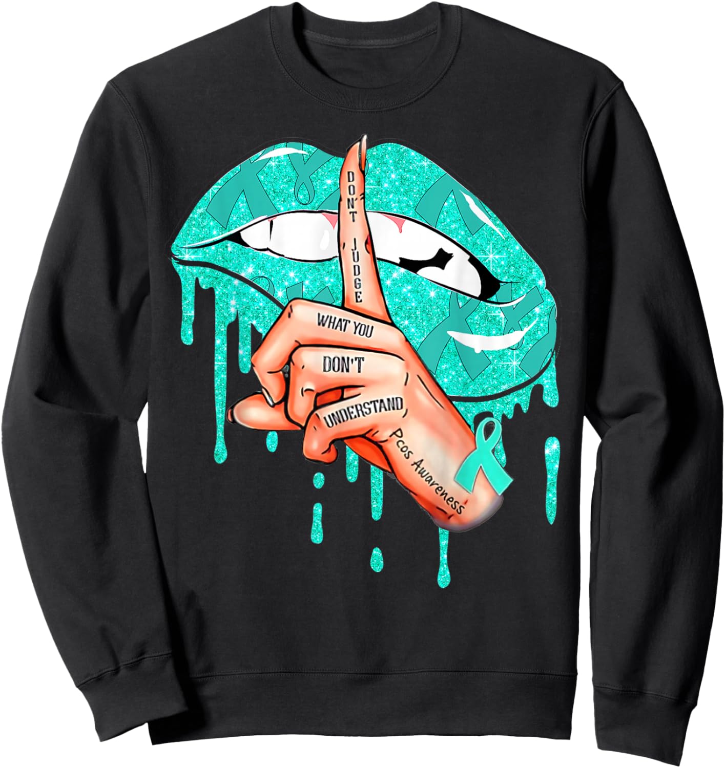 PCOS Awareness Don't Judge What You Don't Understand Sweatshirt - Sweatshirt | Black