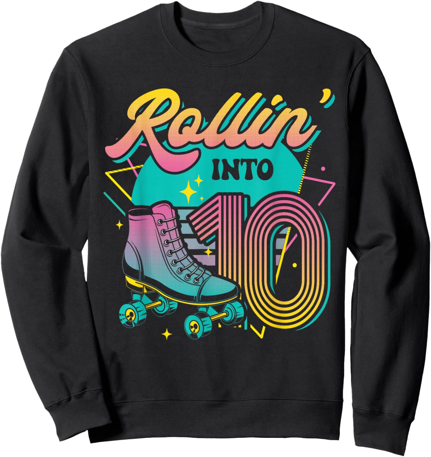 Roller Skate 10th Birthday Party Rolling into 10 Retro Girl Sweatshirt - Sweatshirt | Black