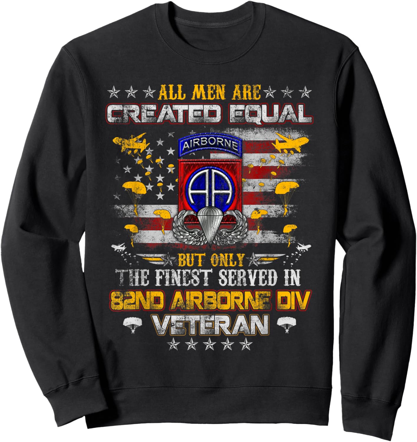 All Men Are Created Equal 82nd Airborne Division Paratrooper Sweatshirt - Sweatshirt | Black