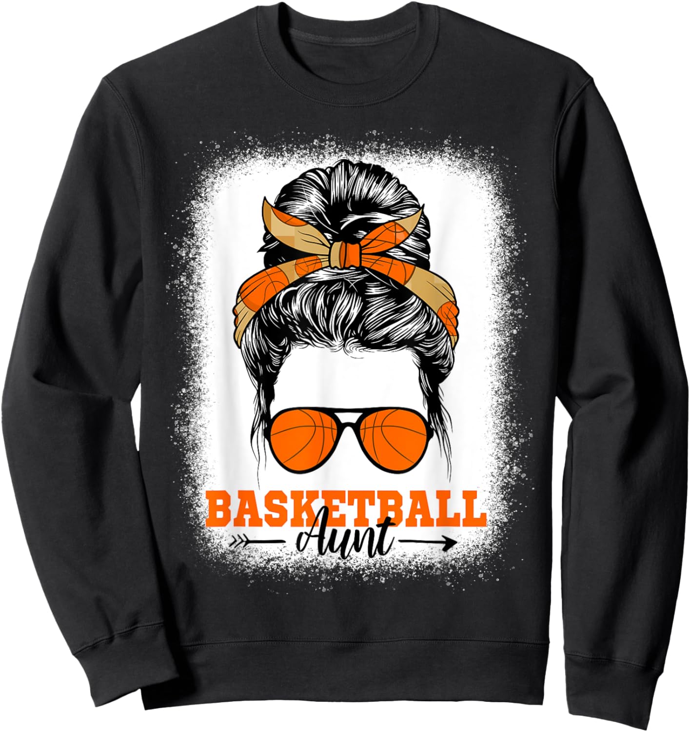 Basketball Aunt Messy Bun Bleached Auntie Mothers Day Ball Sweatshirt - Sweatshirt | Black