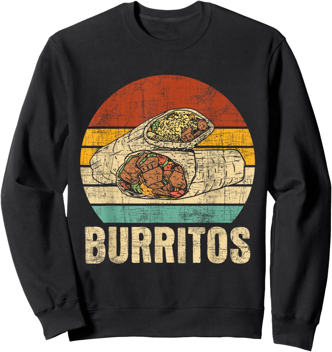 Burritos - Foodie Mexican Food Dish Cuisine Lover Tortilla Sweatshirt - Sweatshirt | Black