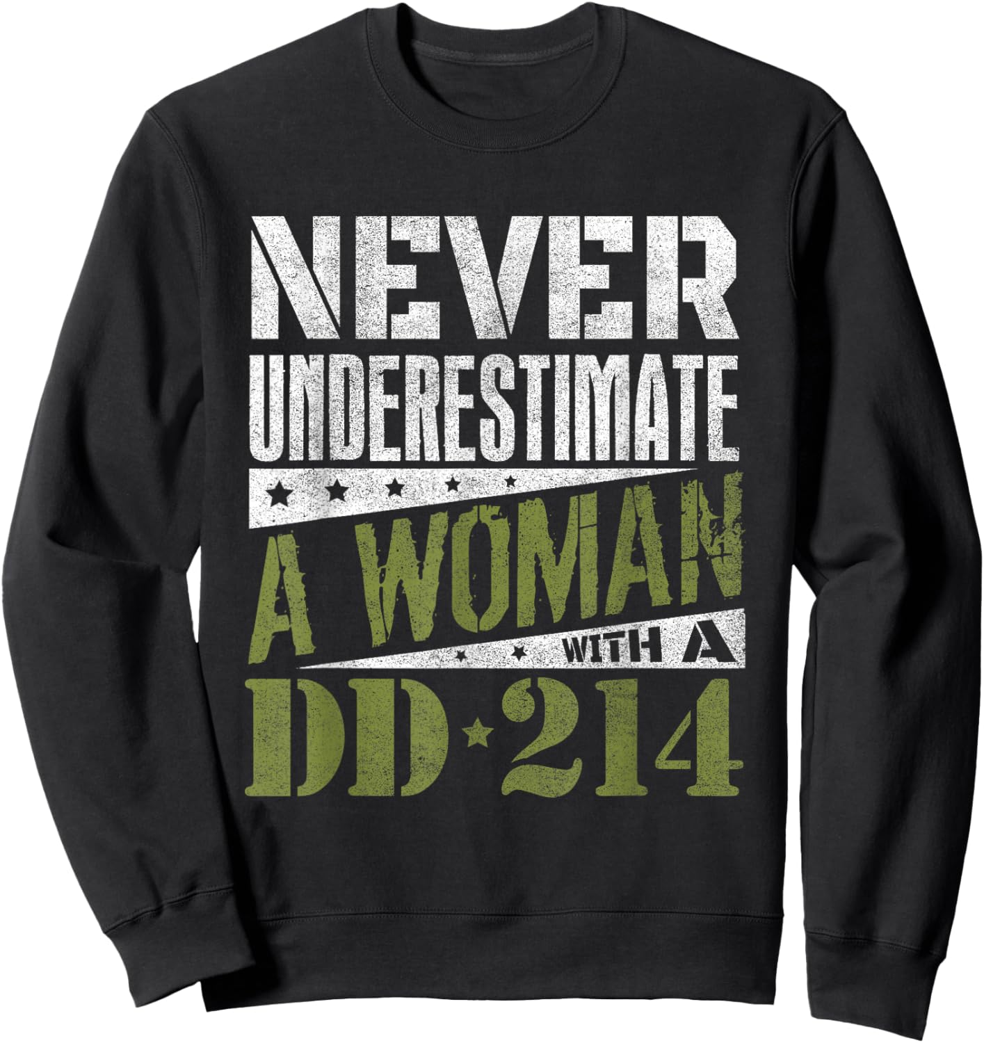 DD-214 Shirt, Never Underestimate A Woman With DD214 Veteran Sweatshirt - Sweatshirt | Black