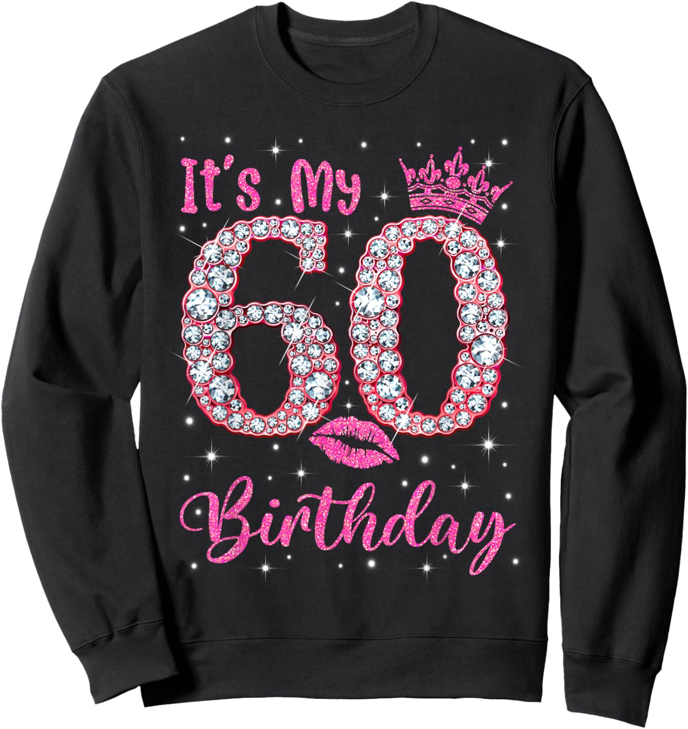 60 It's My Birthday 1962 60Th Birthday Gift Sweatshirt - Sweatshirt | Black