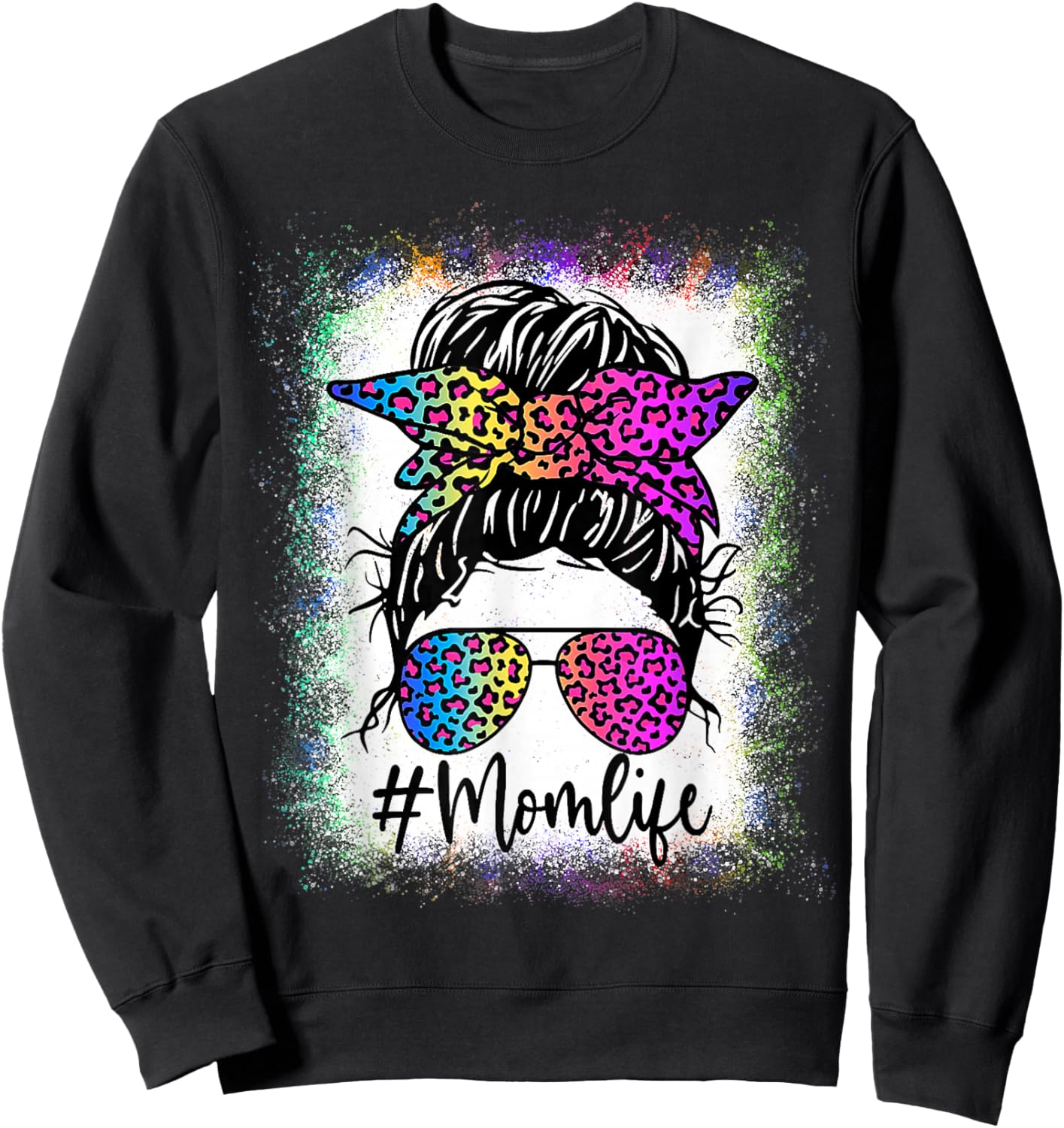 Mom Life Bleached Shirt Rainbow Leopard Messy Bun Sweatshirt - Sweatshirt | Black