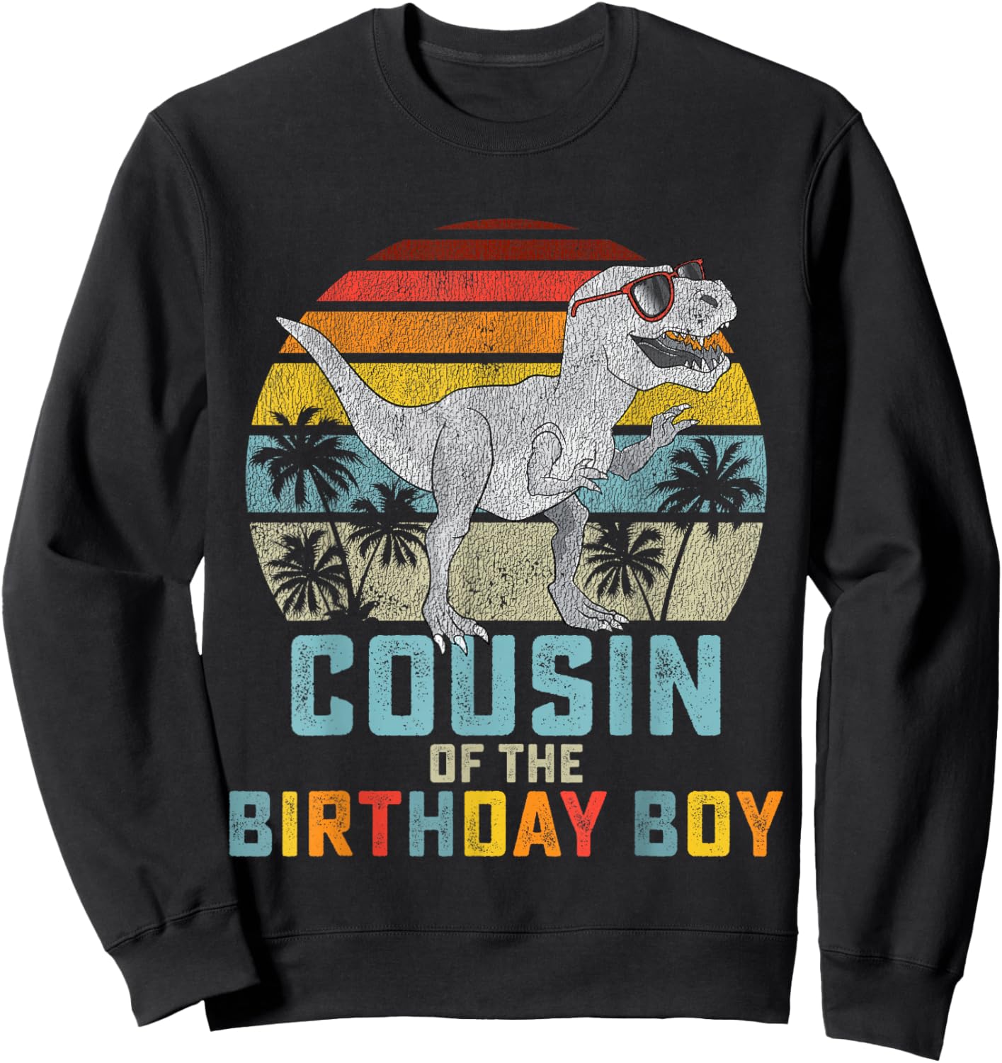Cousin Dinosaur Boy of the Birthday Boy Matching Family Sweatshirt - Sweatshirt | Black