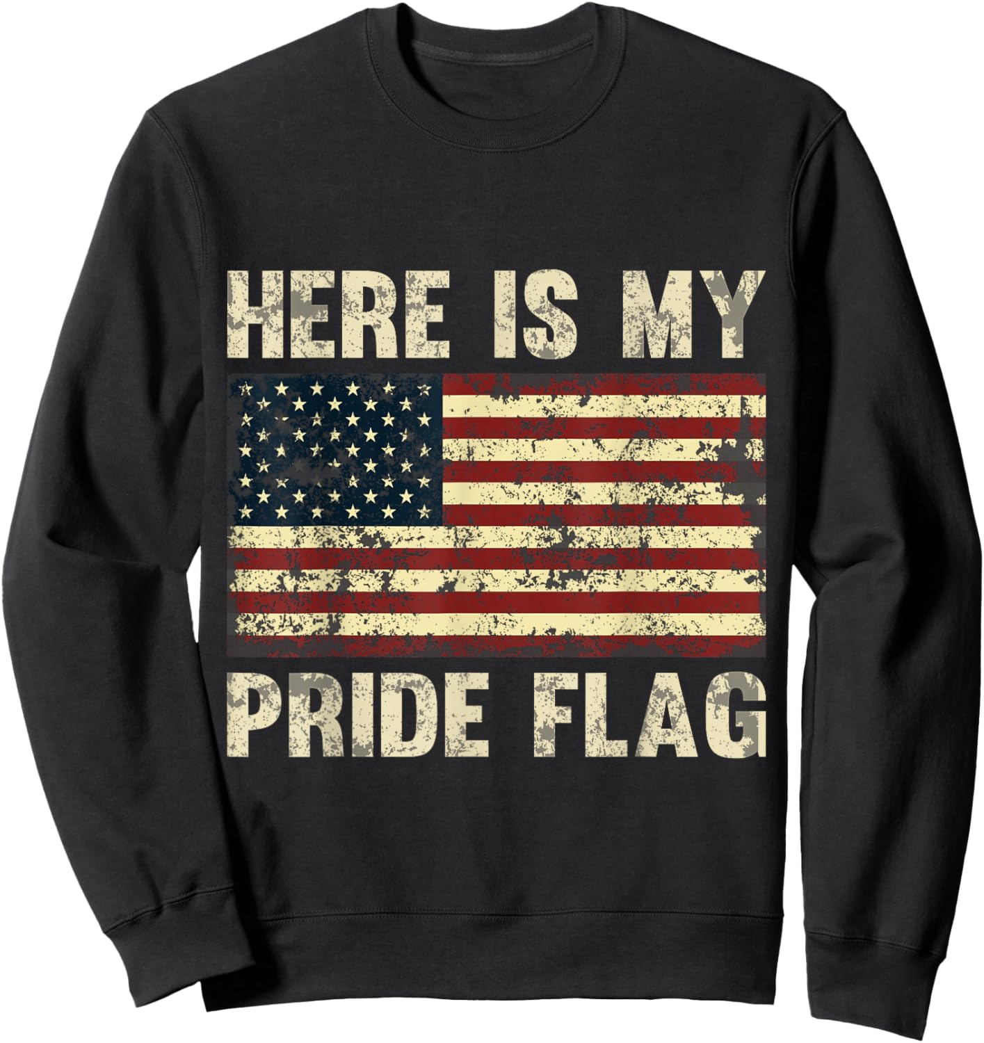 Here is My Pride Flag Sweatshirt - Sweatshirt | Black