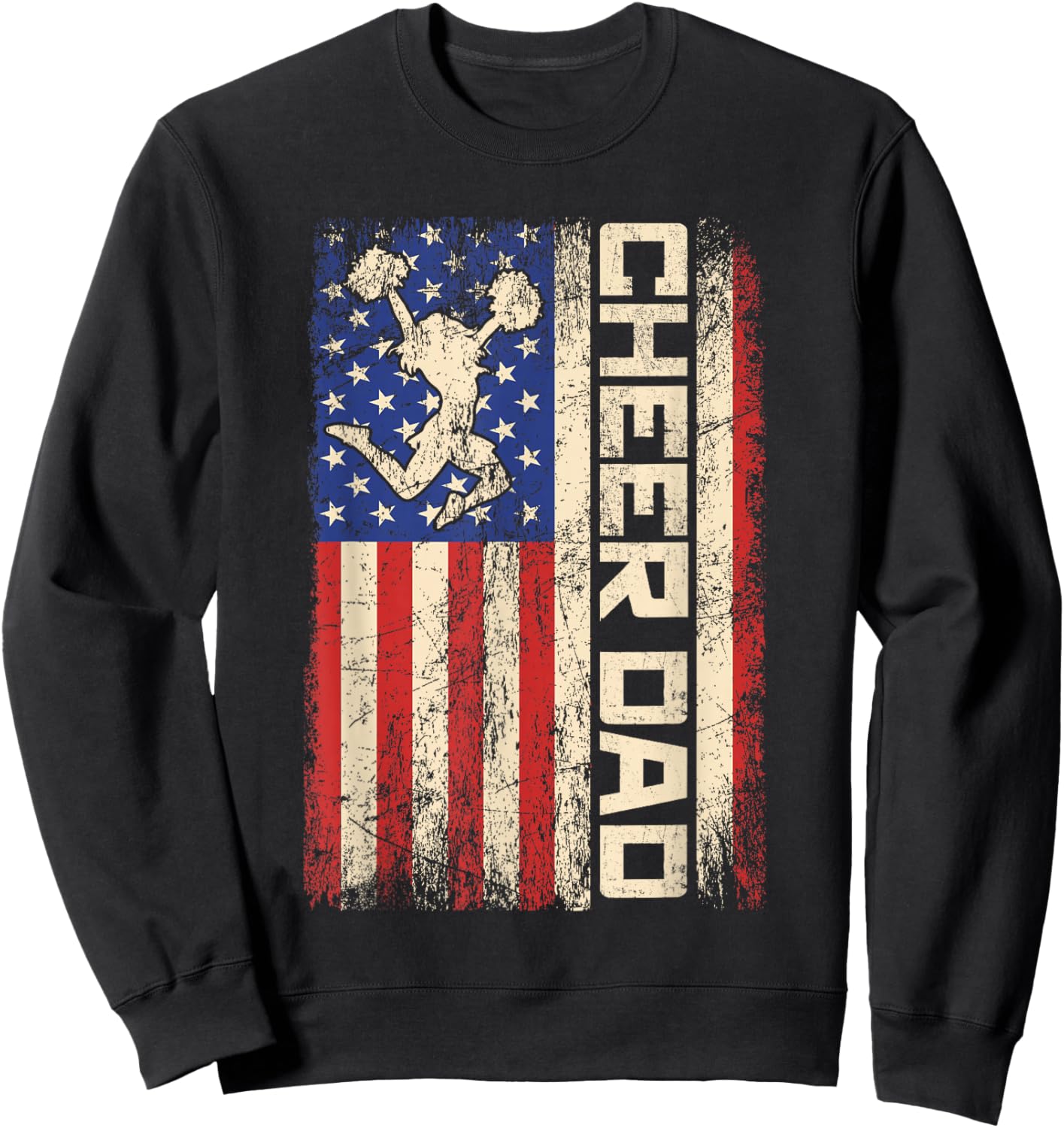 Cheerleader Dad Funny Cheer Dad American US Flag Father Team Sweatshirt - Sweatshirt | Black