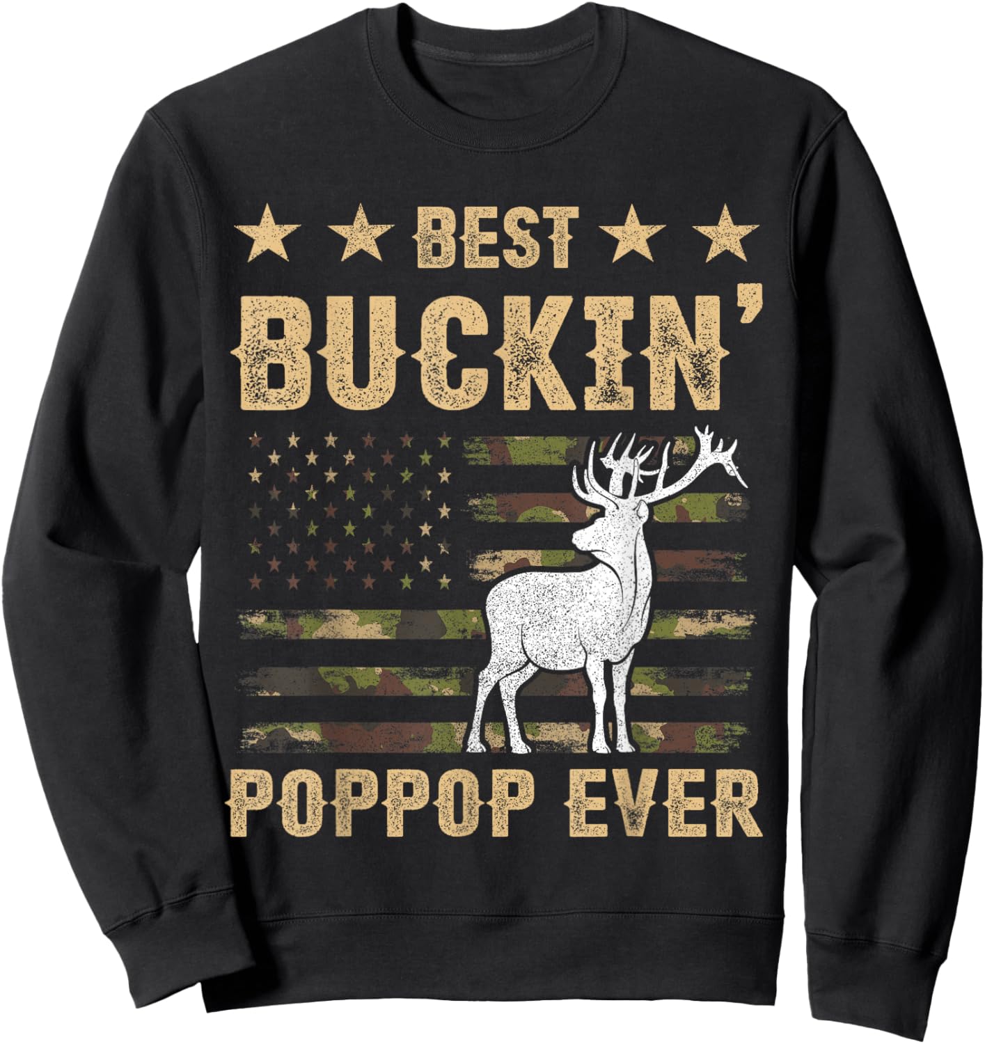 Best Buckin' Poppop Ever Apparel, American Flag Camo Hunting Sweatshirt - Sweatshirt | Black