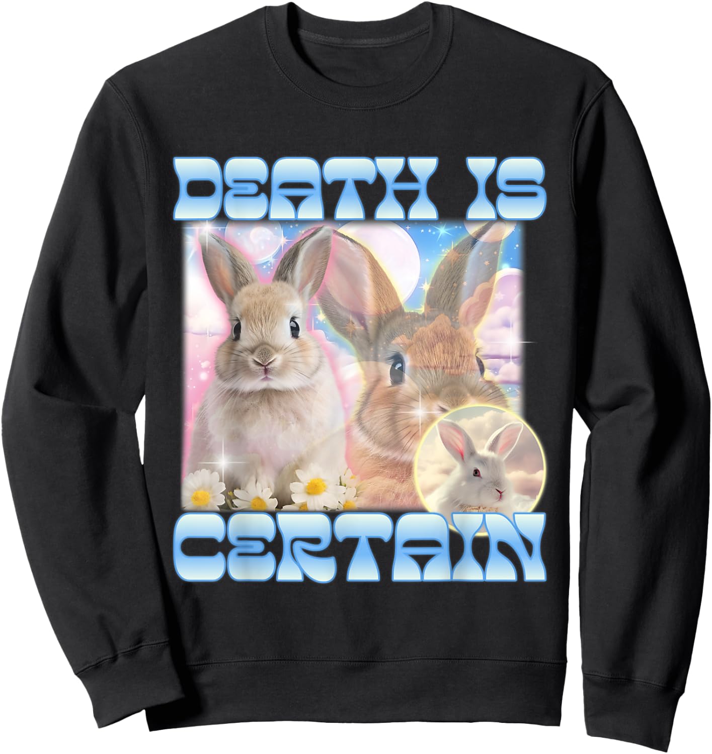 Death Is Certain Funny Meme Cringe Gen Z Y2K Retro Vintage Sweatshirt - Sweatshirt | Black