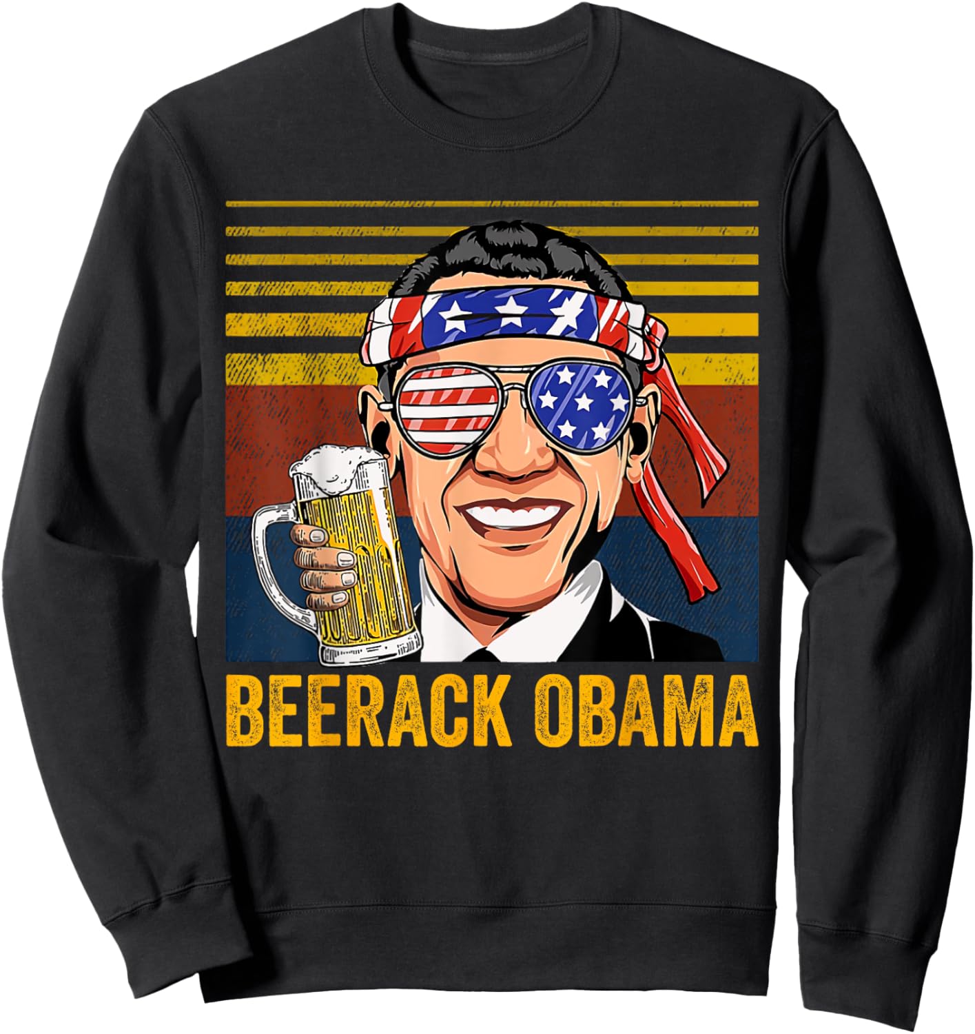 Beerack Obama Drinking Beer Funny 4th of July Women Men Sweatshirt - Sweatshirt | Black