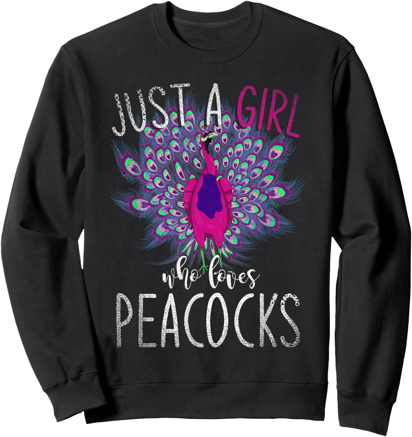 Just A Girl Who Loves Peacocks Zoo Animal Bird Women Peacock Sweatshirt - Sweatshirt | Black
