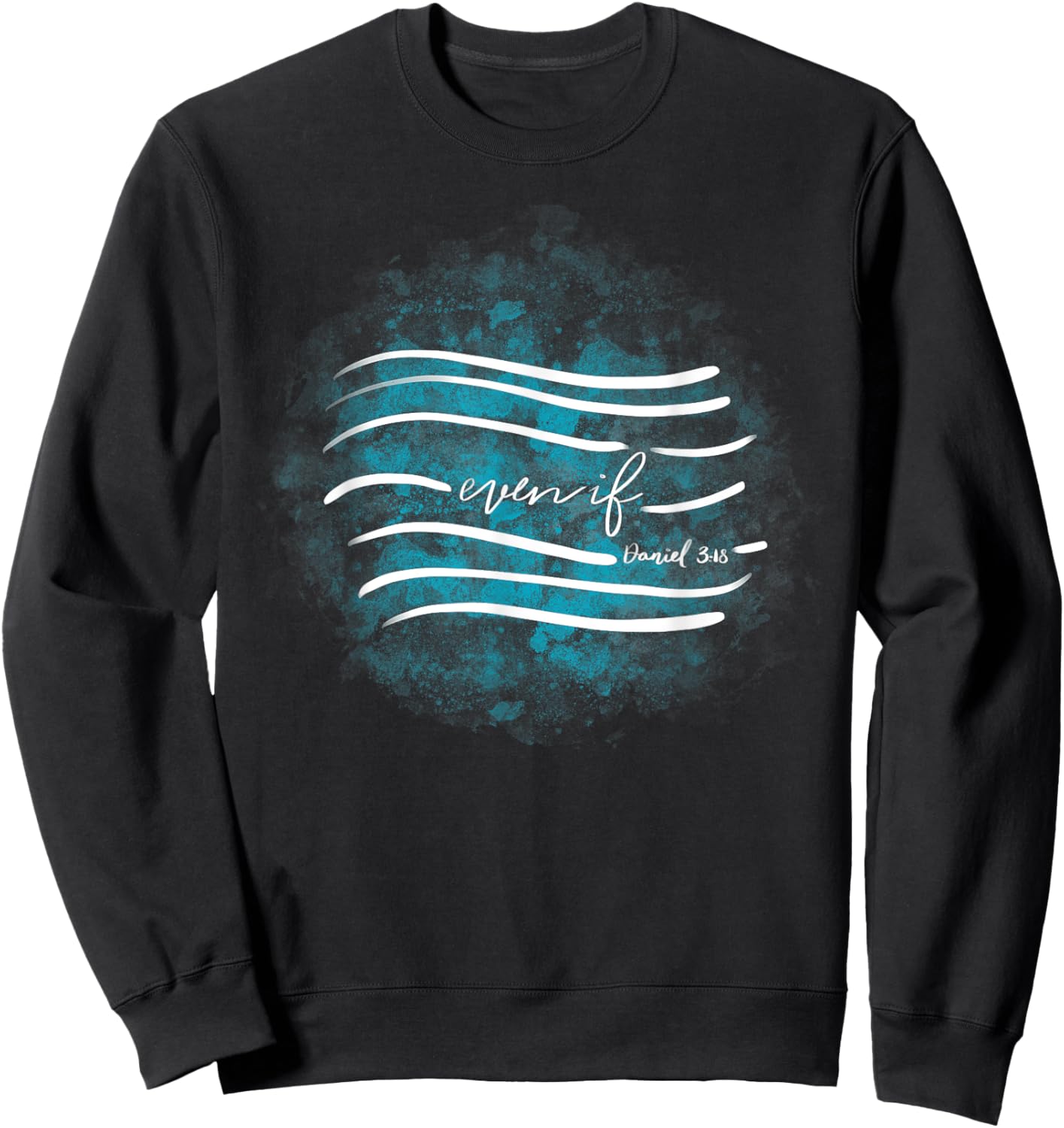 Even If Sweatshirt - Sweatshirt | Black